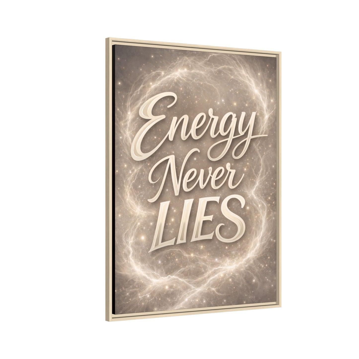 Framed Matte Canvas Wall Art — “Energy Never Lies” Inspirational Quote