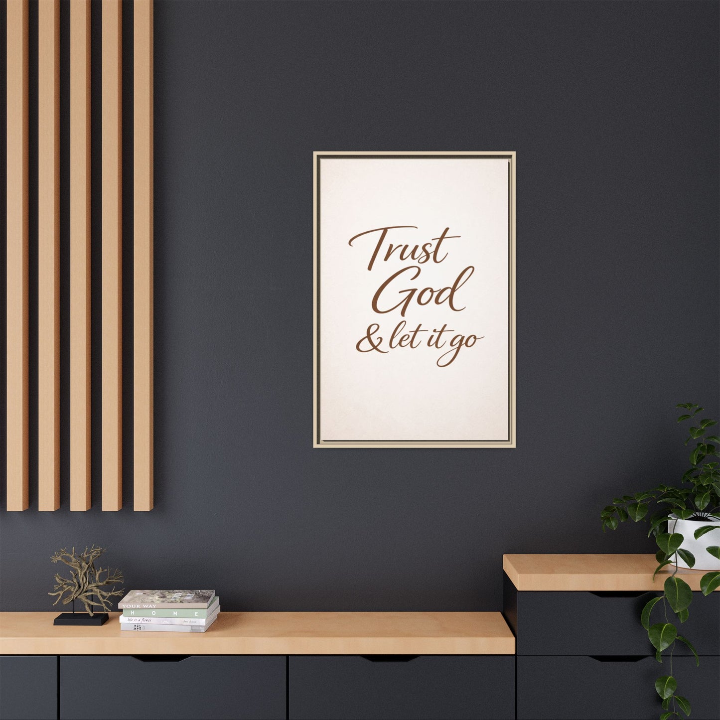 Framed Canvas Wall Art — "Trust God & Let It Go" Inspirational Quote