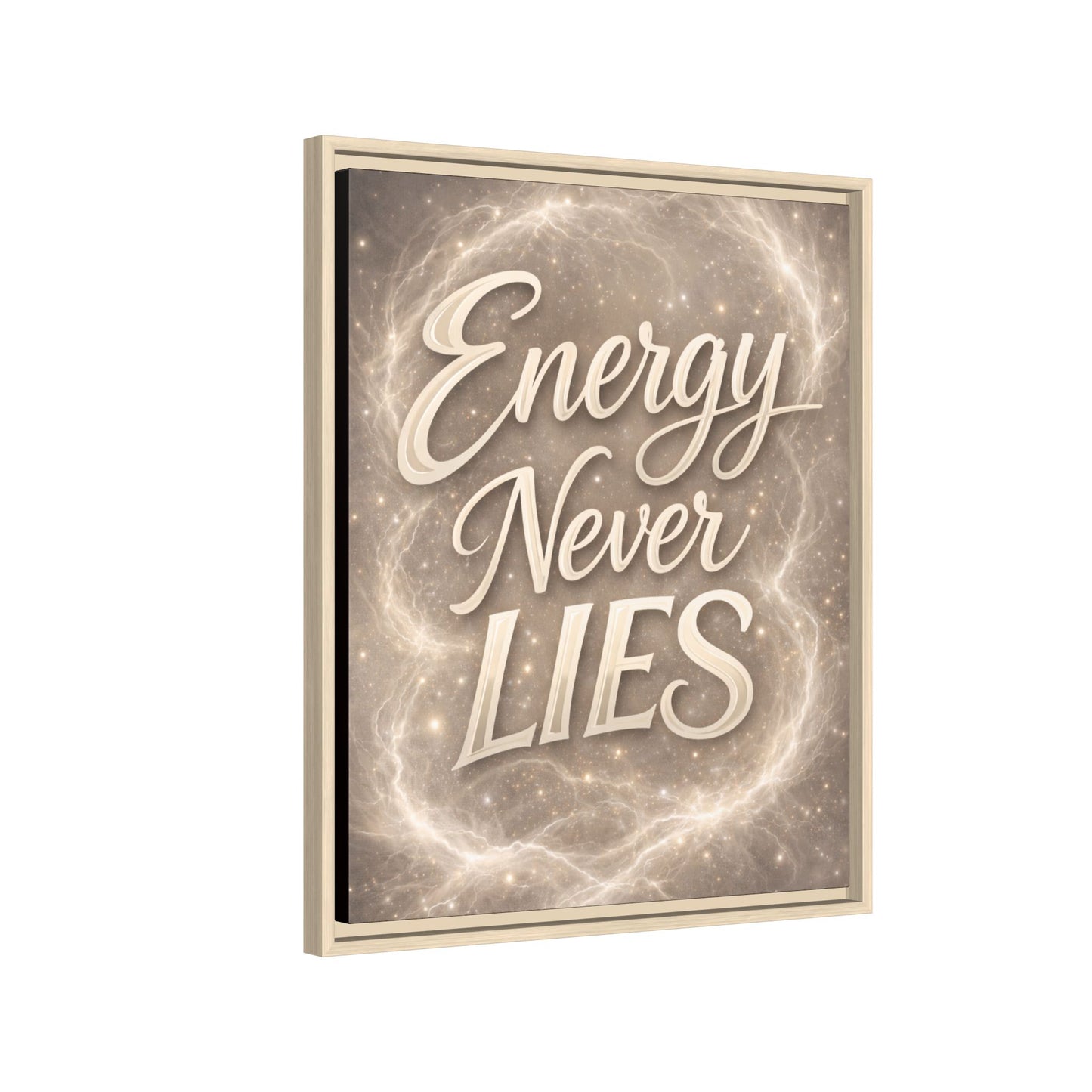 Framed Matte Canvas Wall Art — “Energy Never Lies” Inspirational Quote