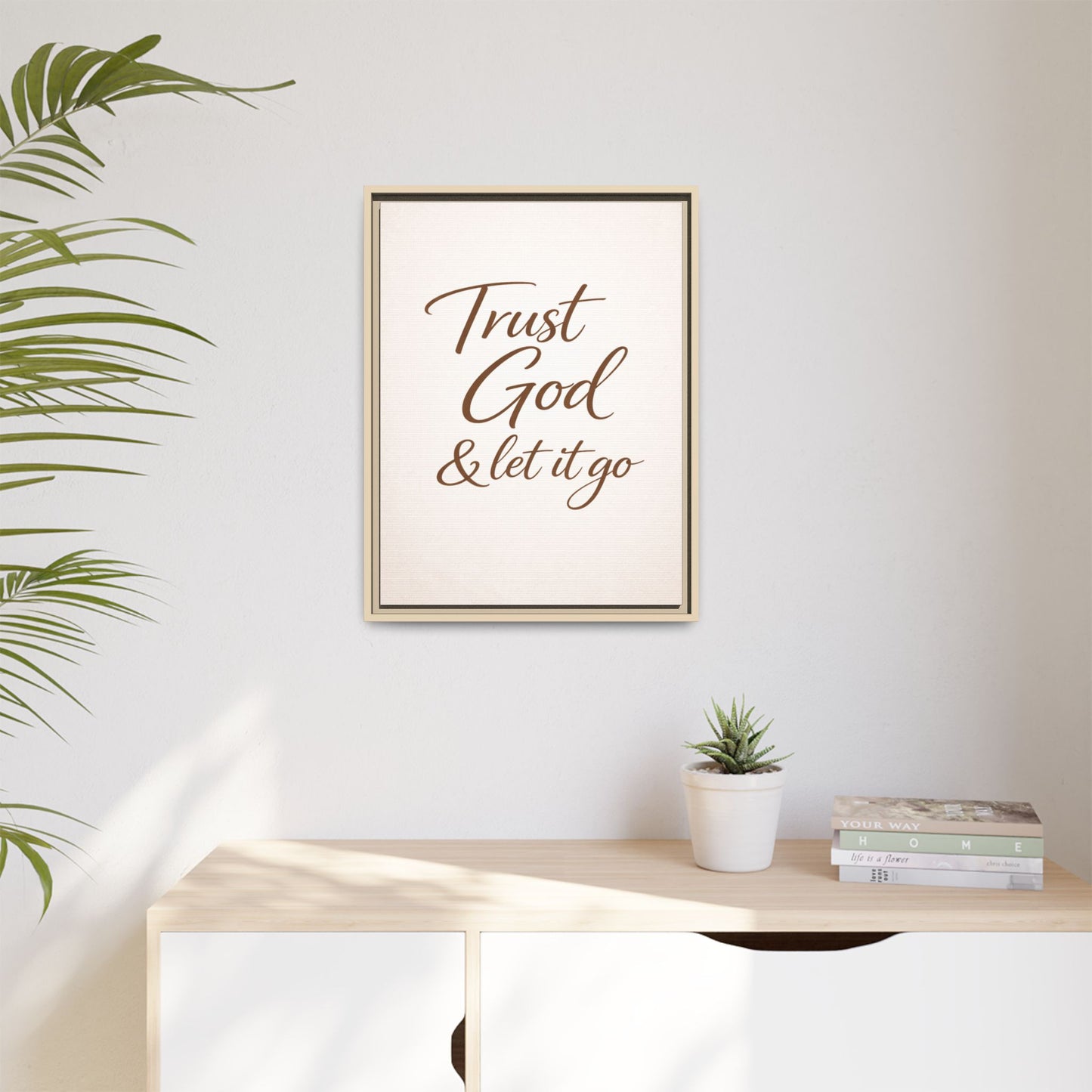 Framed Canvas Wall Art — "Trust God & Let It Go" Inspirational Quote