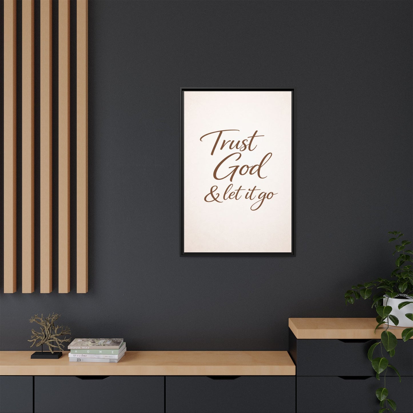 Framed Canvas Wall Art — "Trust God & Let It Go" Inspirational Quote