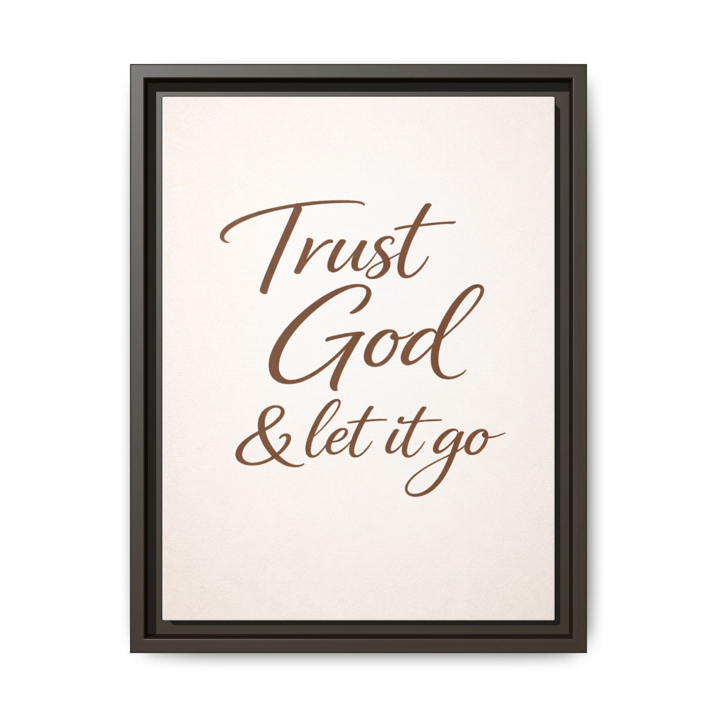 Framed Canvas Wall Art — "Trust God & Let It Go" Inspirational Quote