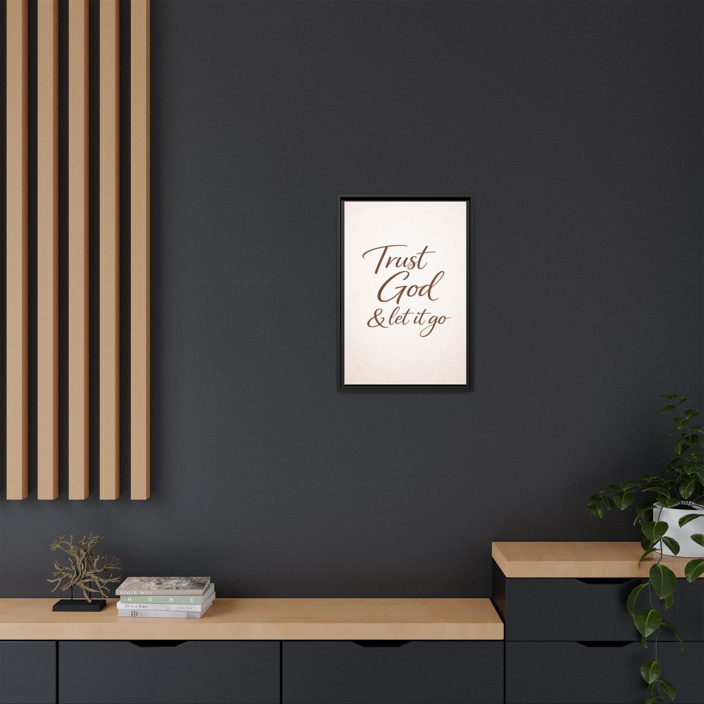 Framed Canvas Wall Art — "Trust God & Let It Go" Inspirational Quote