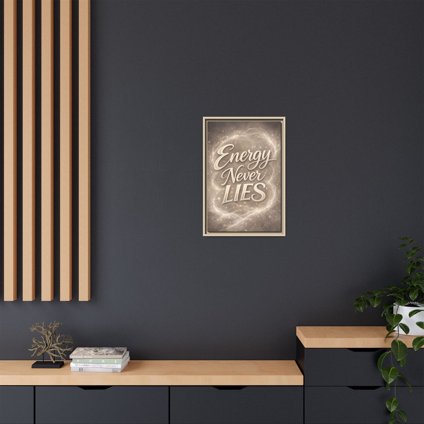 Framed Matte Canvas Wall Art — “Energy Never Lies” Inspirational Quote
