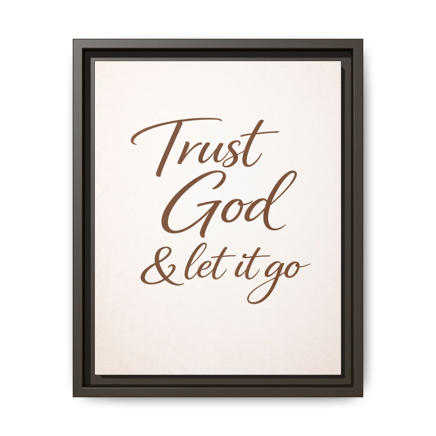 Framed Canvas Wall Art — "Trust God & Let It Go" Inspirational Quote