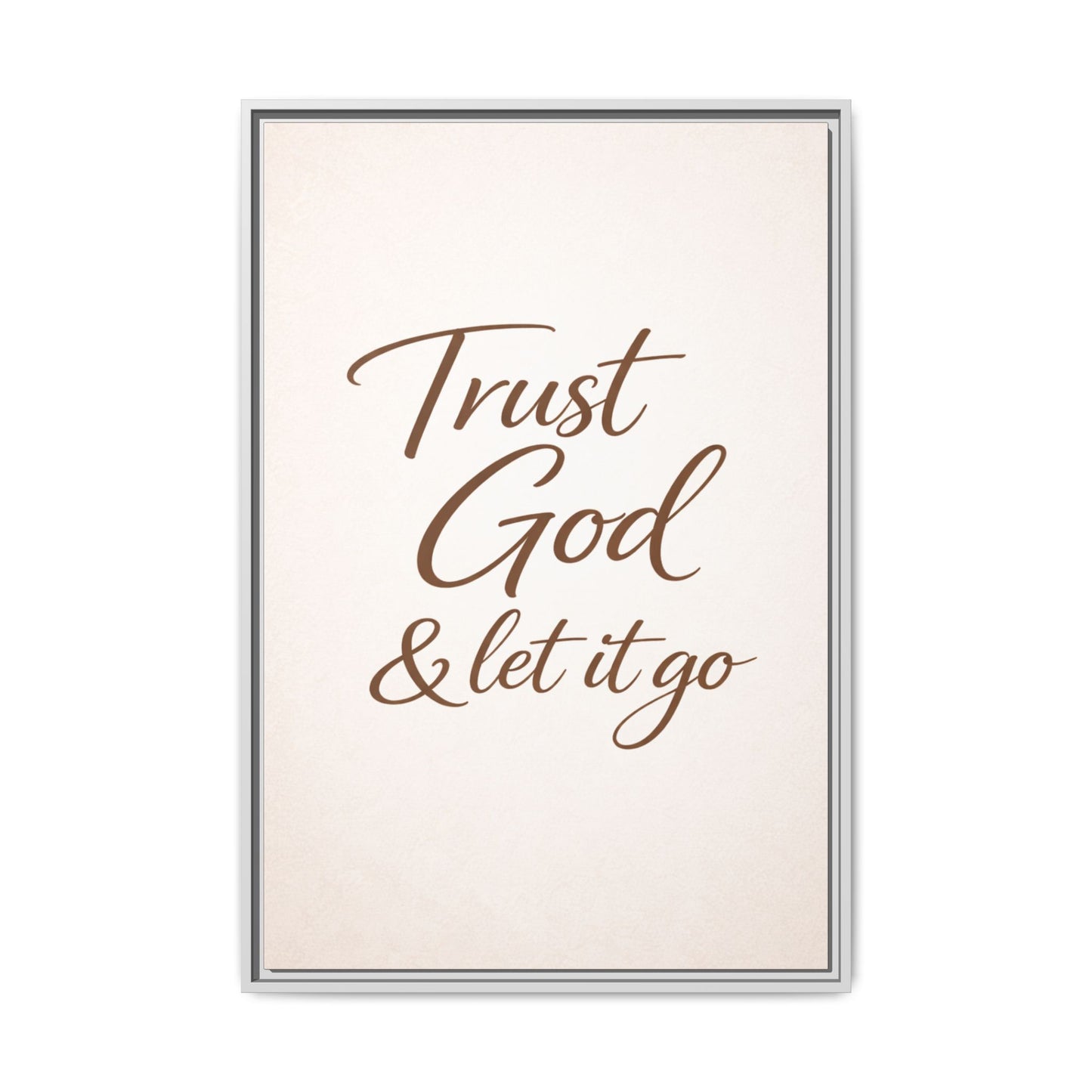 Framed Canvas Wall Art — "Trust God & Let It Go" Inspirational Quote