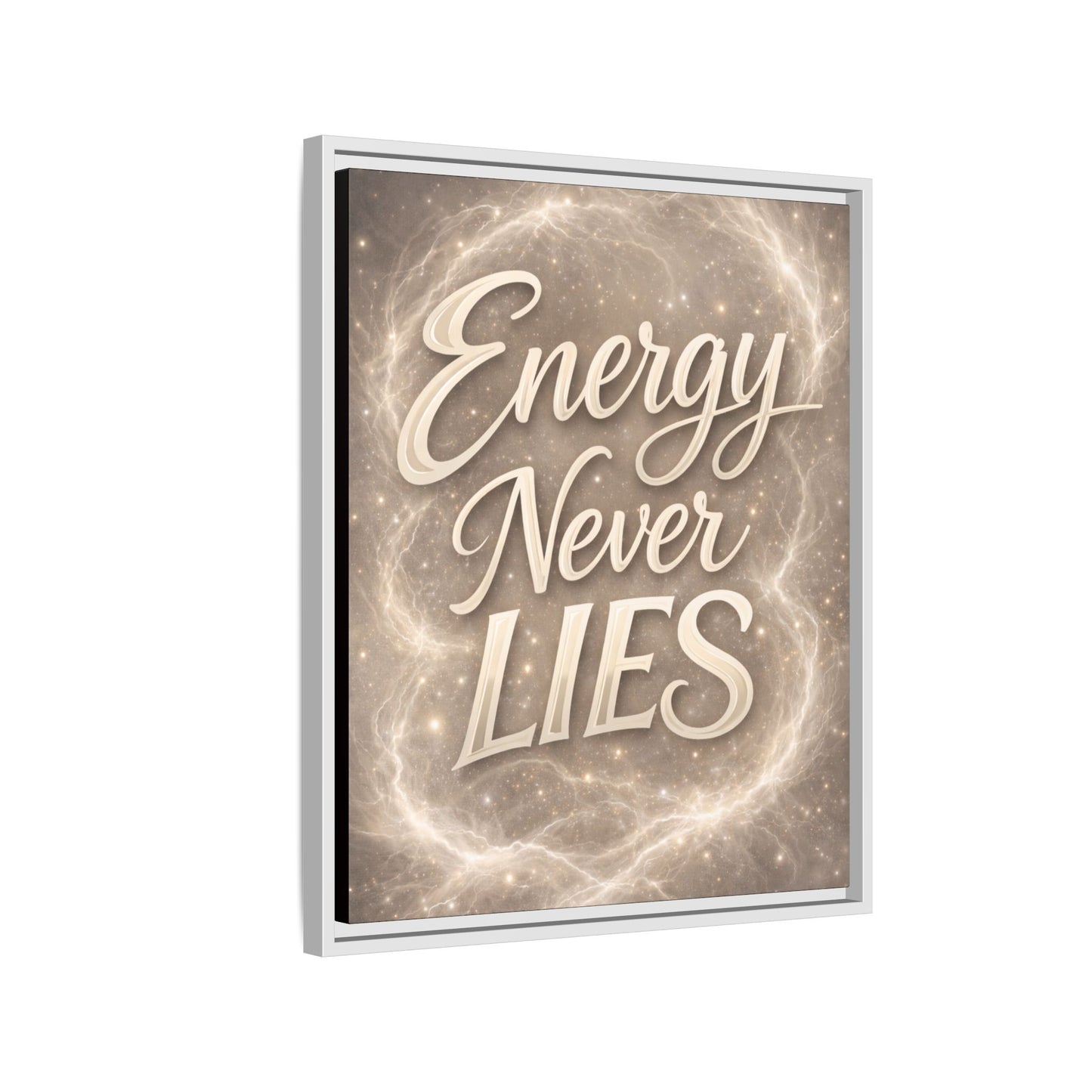 Framed Matte Canvas Wall Art — “Energy Never Lies” Inspirational Quote