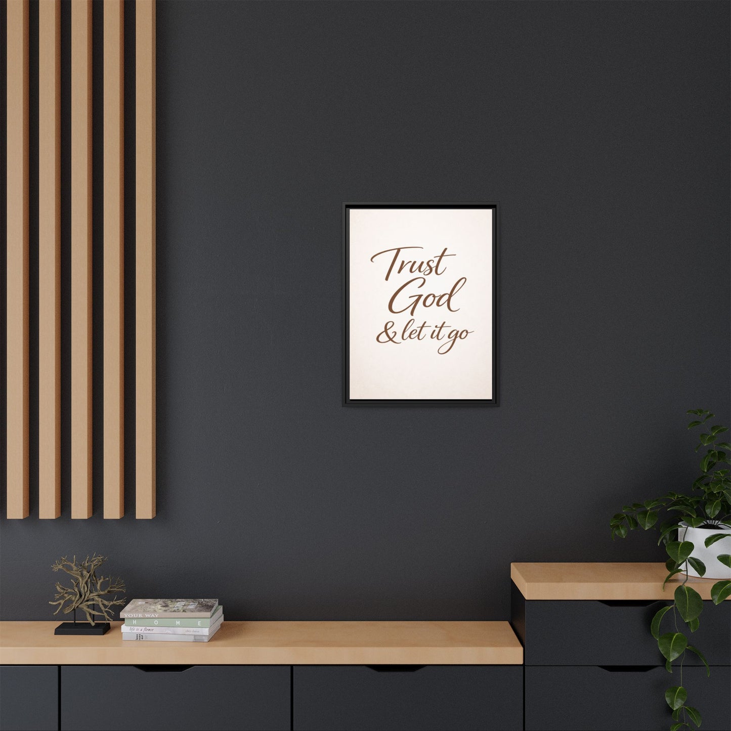 Framed Canvas Wall Art — "Trust God & Let It Go" Inspirational Quote