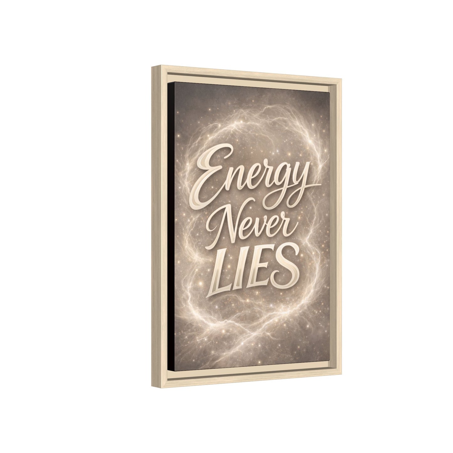 Framed Matte Canvas Wall Art — “Energy Never Lies” Inspirational Quote