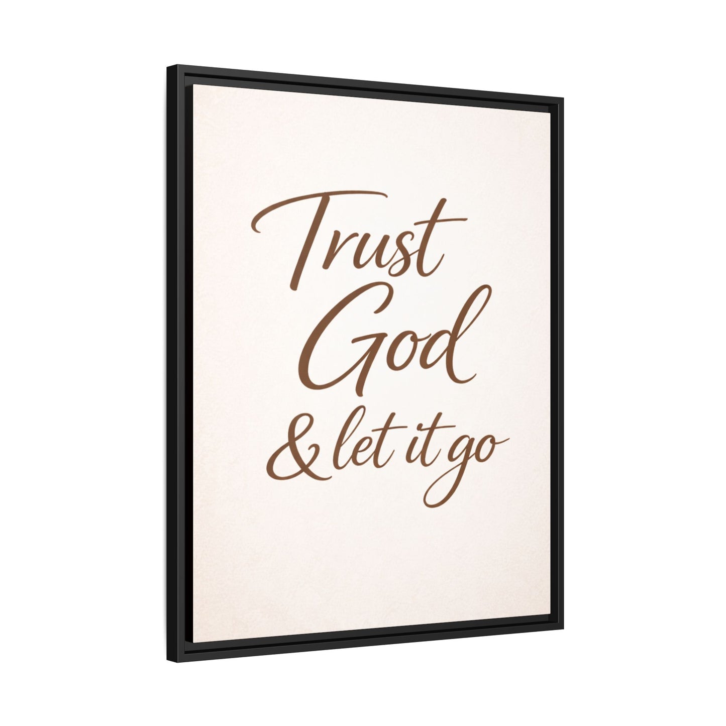 Framed Canvas Wall Art — "Trust God & Let It Go" Inspirational Quote