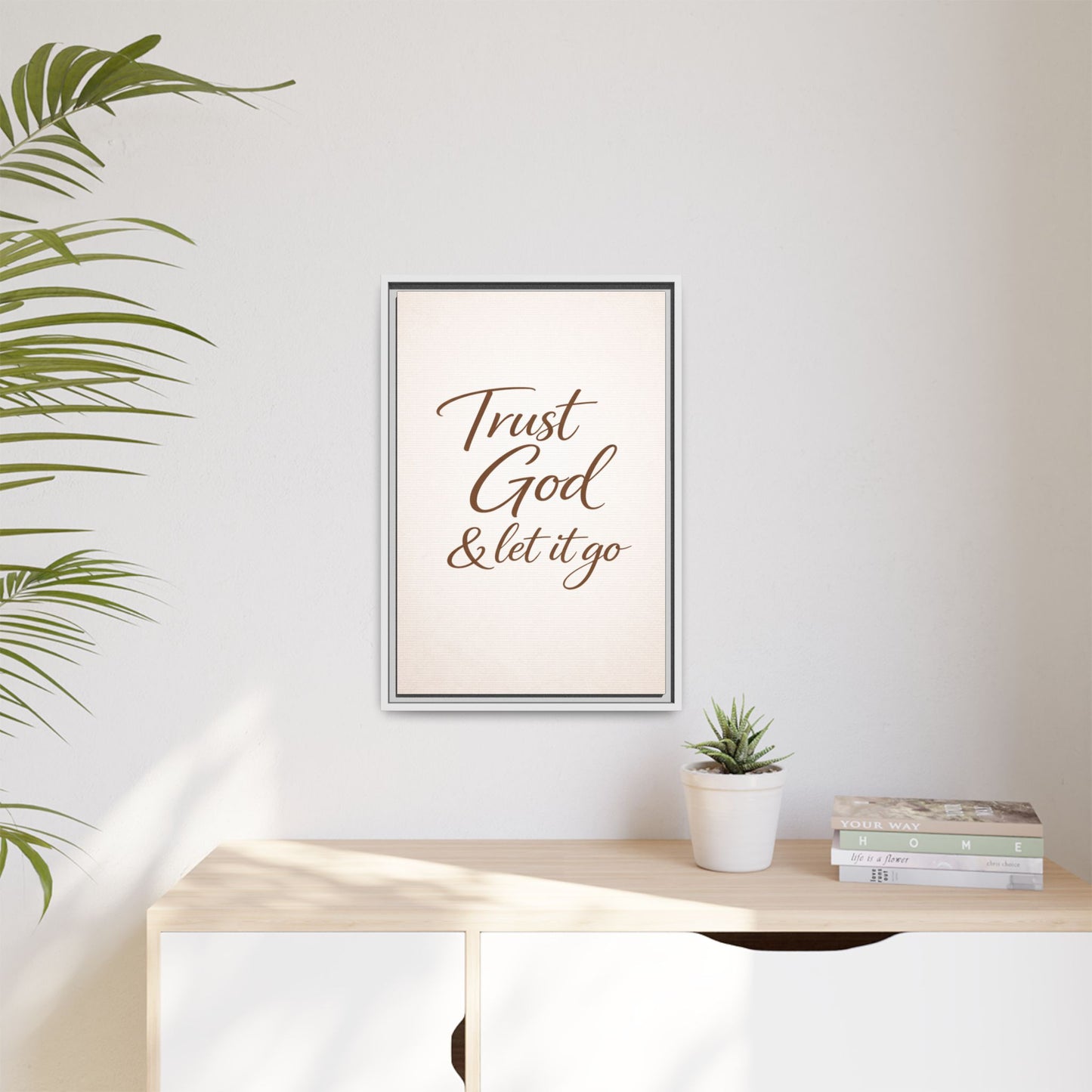 Framed Canvas Wall Art — "Trust God & Let It Go" Inspirational Quote