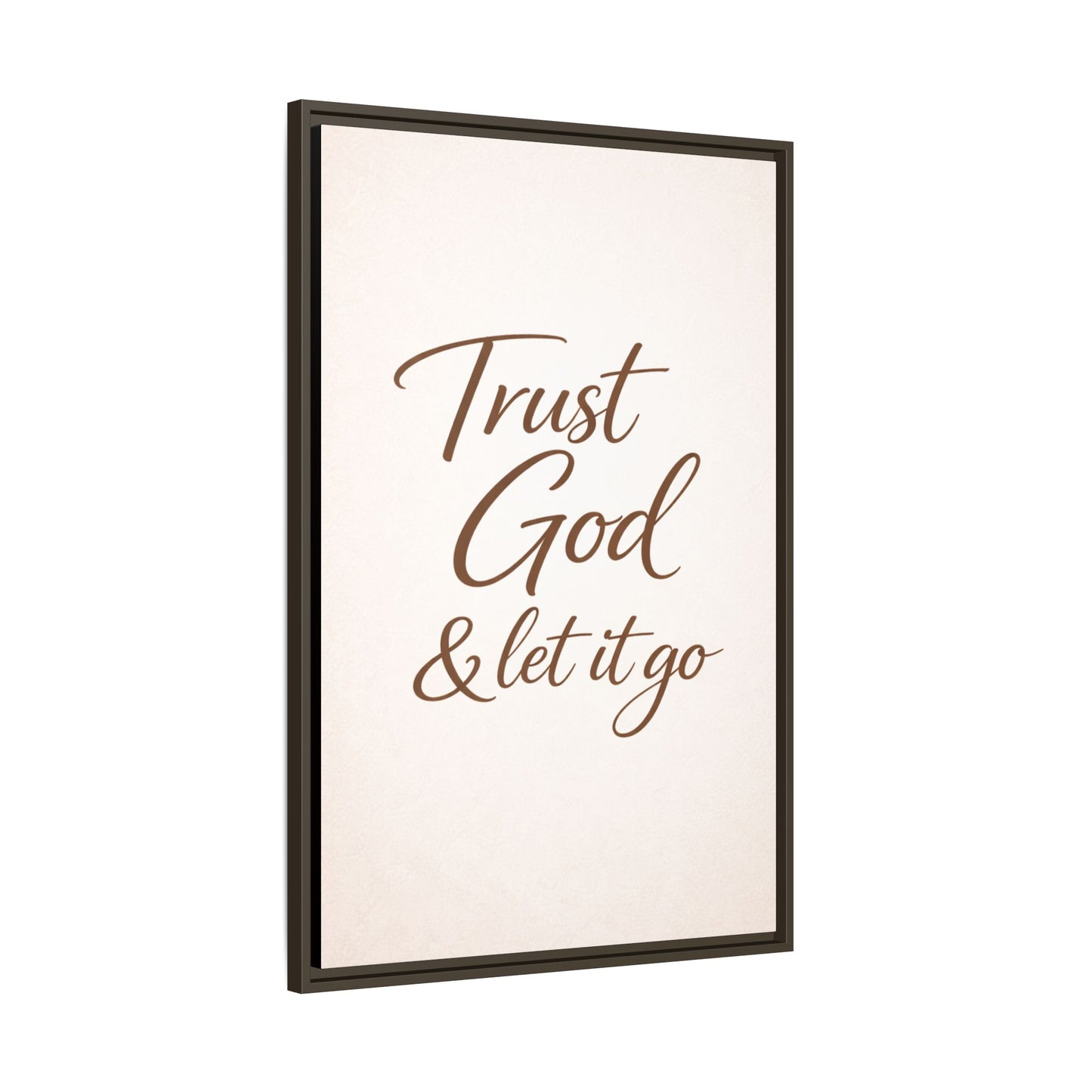 Framed Canvas Wall Art — "Trust God & Let It Go" Inspirational Quote