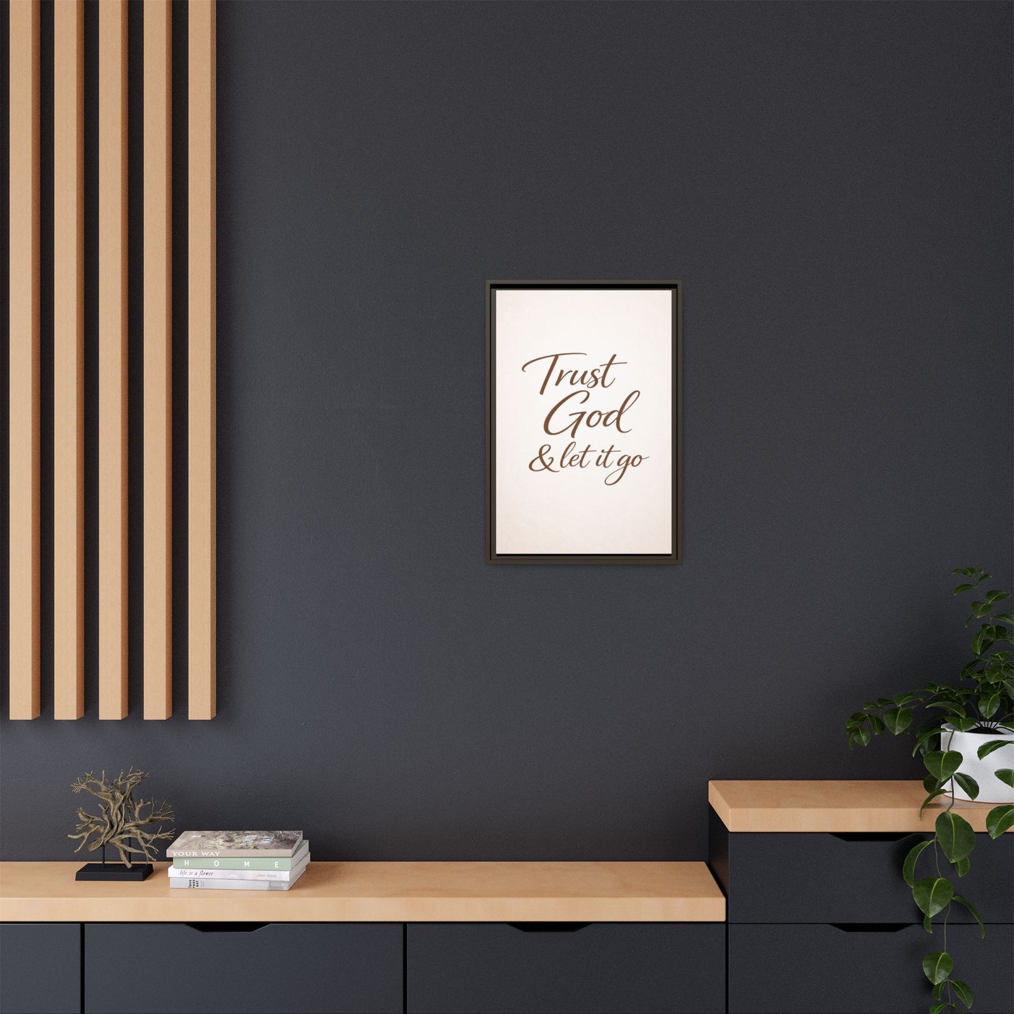 Framed Canvas Wall Art — "Trust God & Let It Go" Inspirational Quote