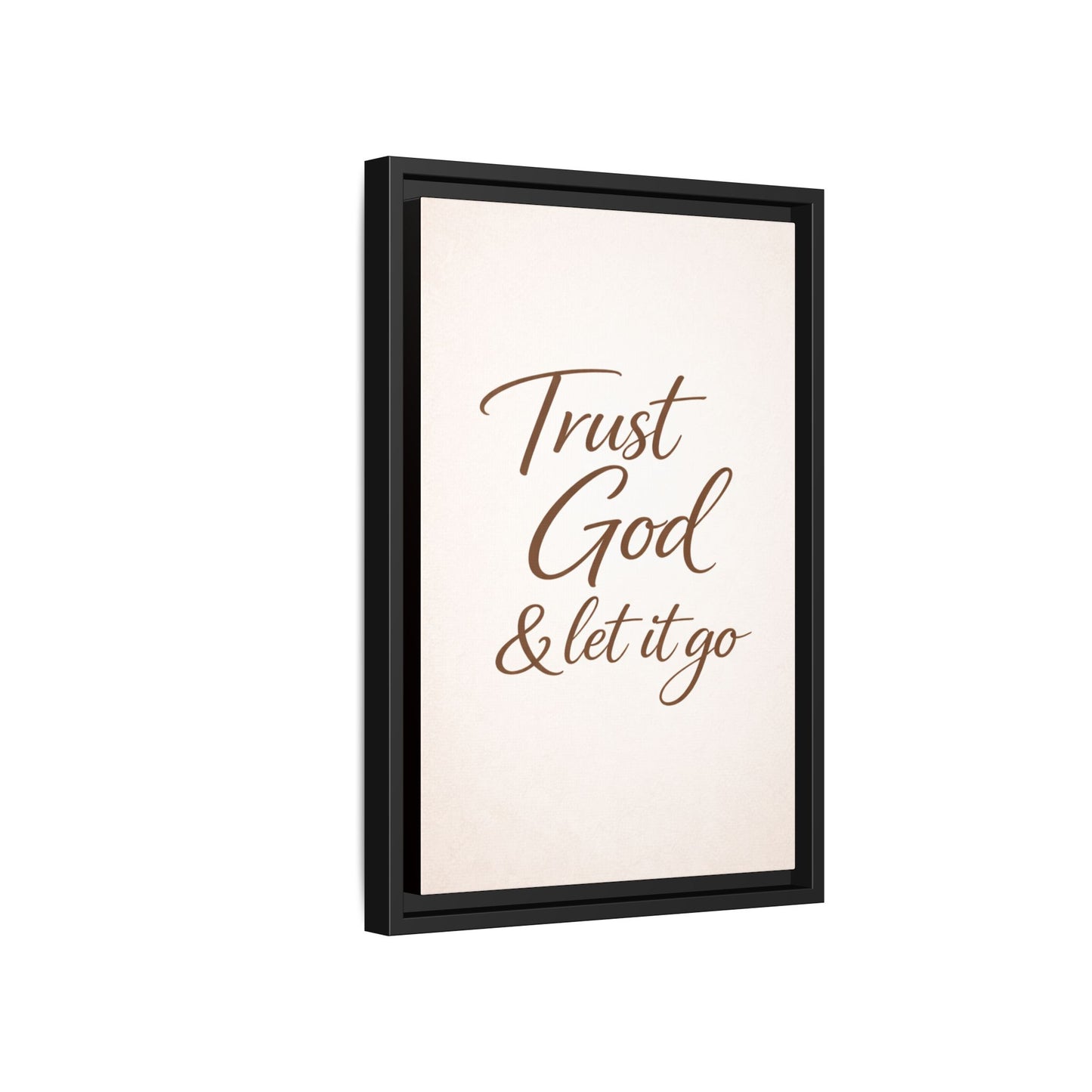 Framed Canvas Wall Art — "Trust God & Let It Go" Inspirational Quote