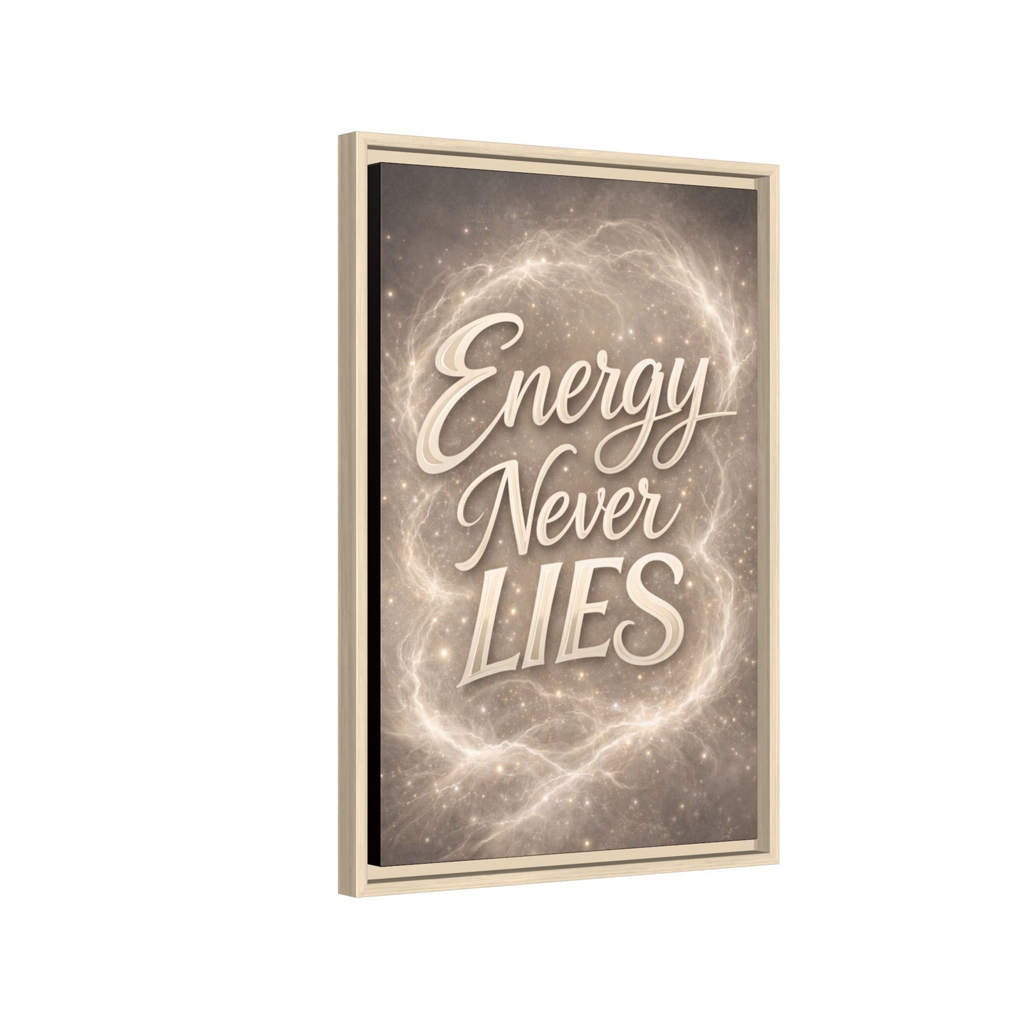 Framed Matte Canvas Wall Art — “Energy Never Lies” Inspirational Quote
