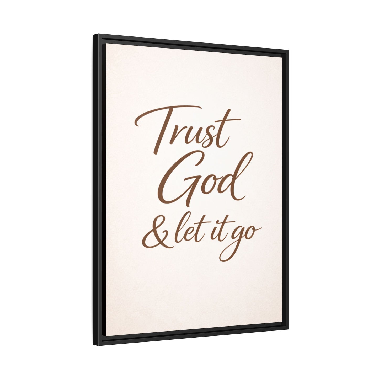 Framed Canvas Wall Art — "Trust God & Let It Go" Inspirational Quote