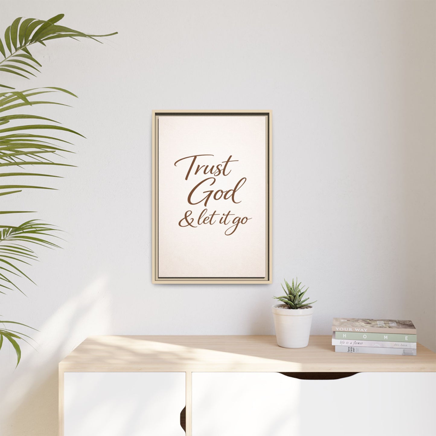 Framed Canvas Wall Art — "Trust God & Let It Go" Inspirational Quote