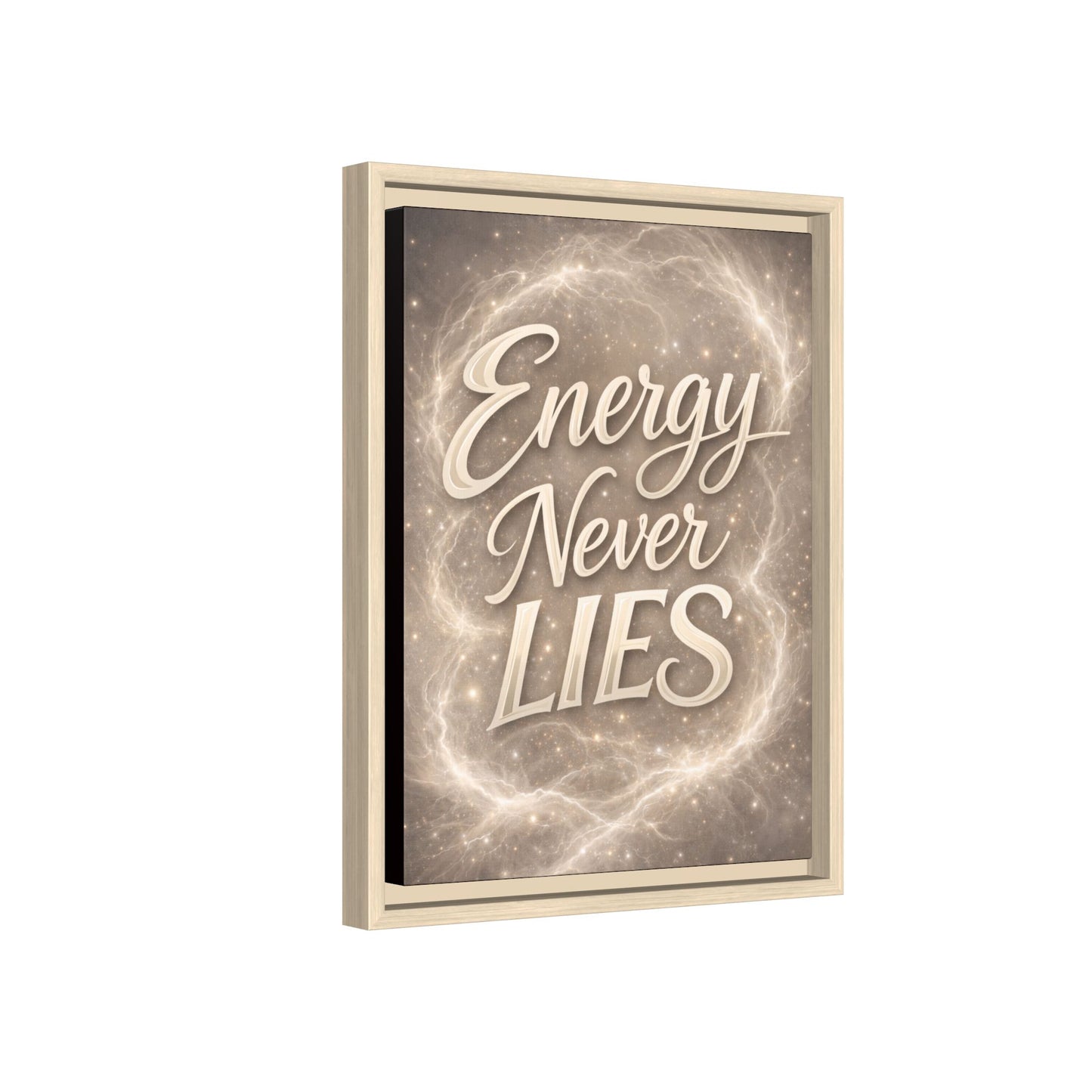 Framed Matte Canvas Wall Art — “Energy Never Lies” Inspirational Quote
