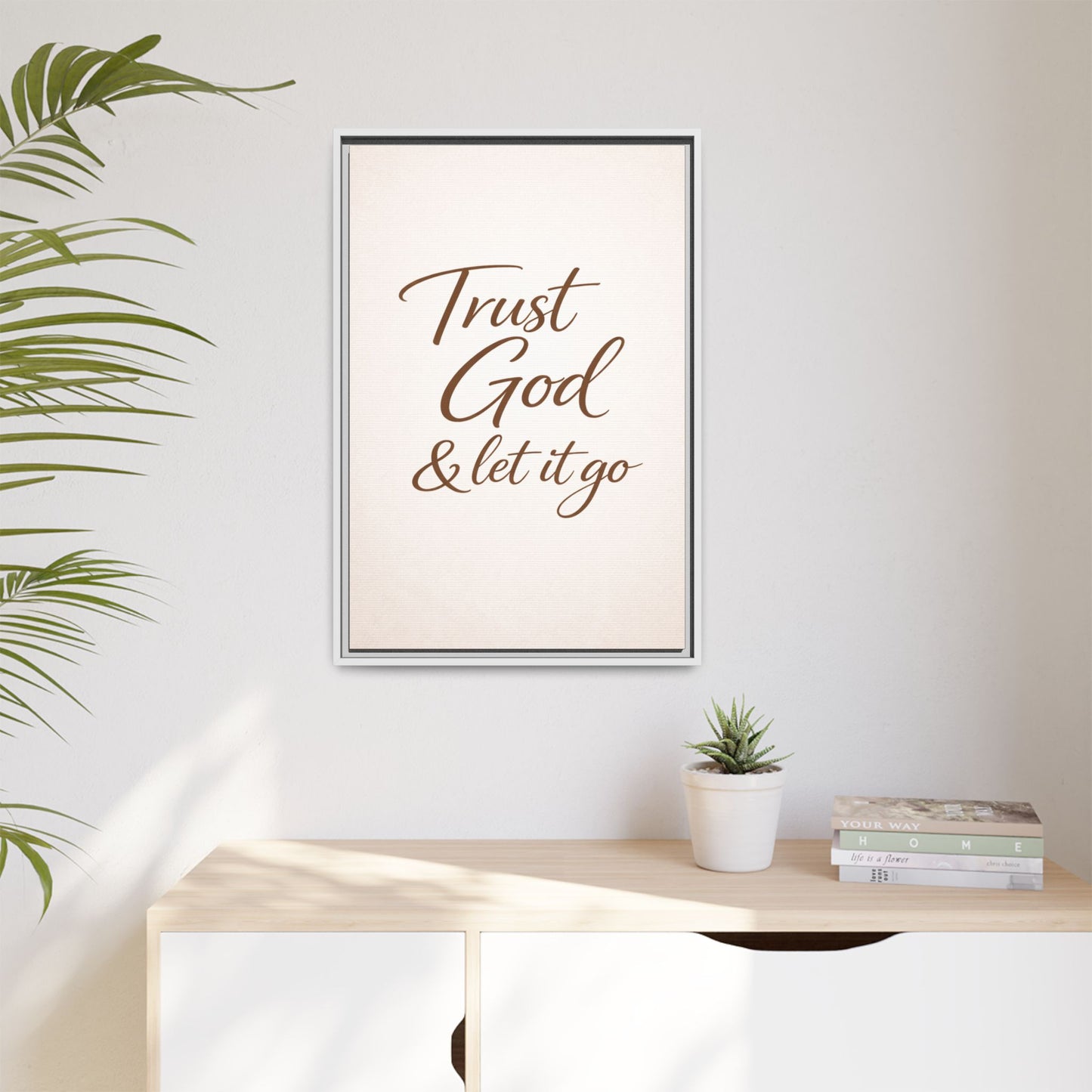 Framed Canvas Wall Art — "Trust God & Let It Go" Inspirational Quote