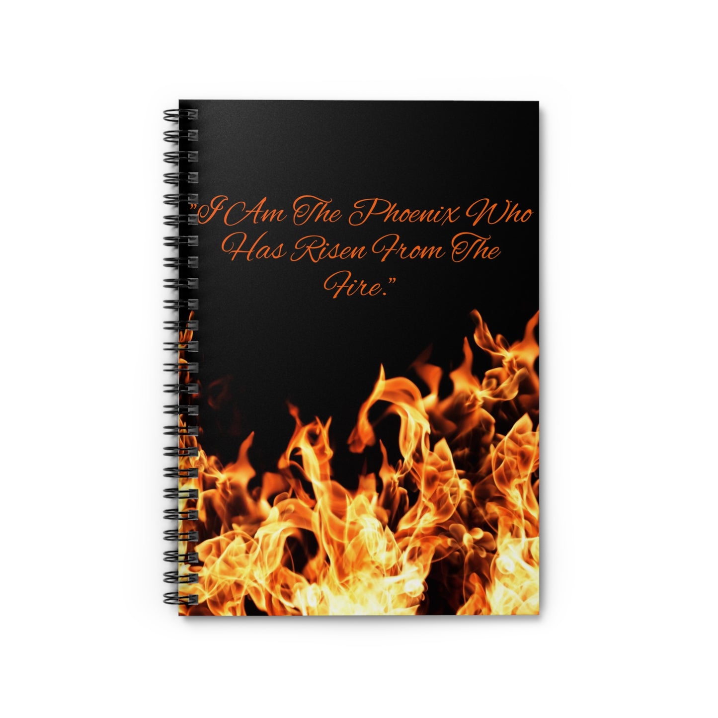 Phoenix Flames Inspirational Quote Spiral Notebook | Ruled Journal