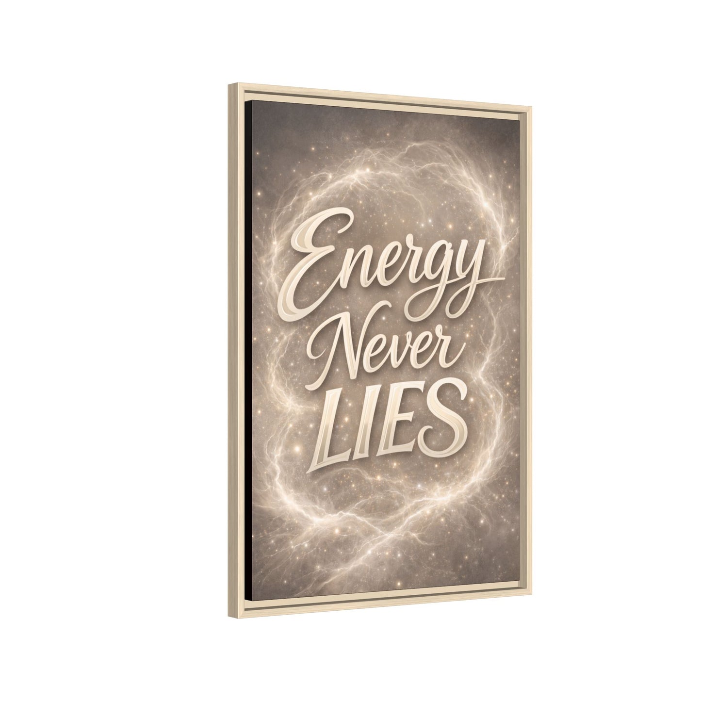 Framed Matte Canvas Wall Art — “Energy Never Lies” Inspirational Quote