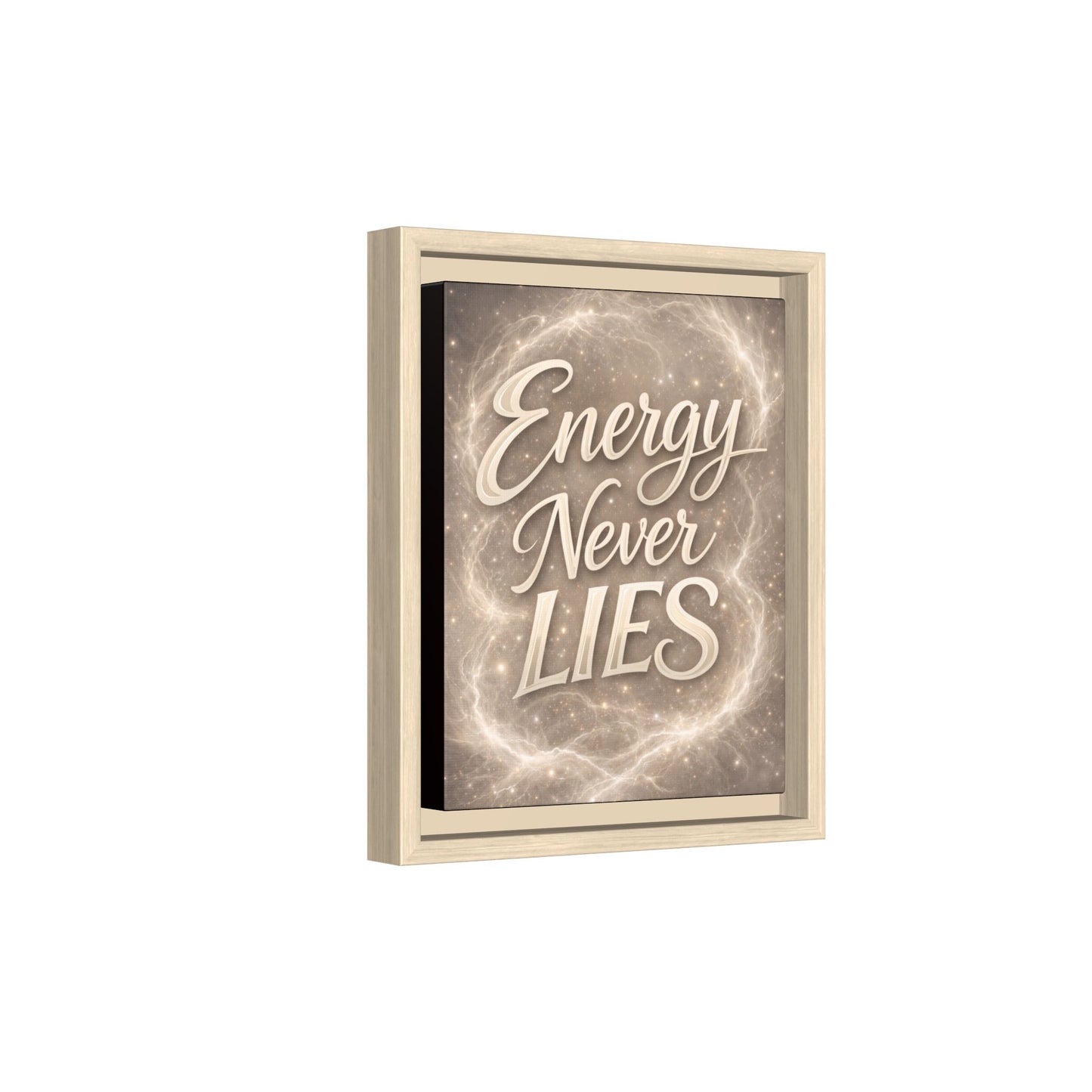 Framed Matte Canvas Wall Art — “Energy Never Lies” Inspirational Quote