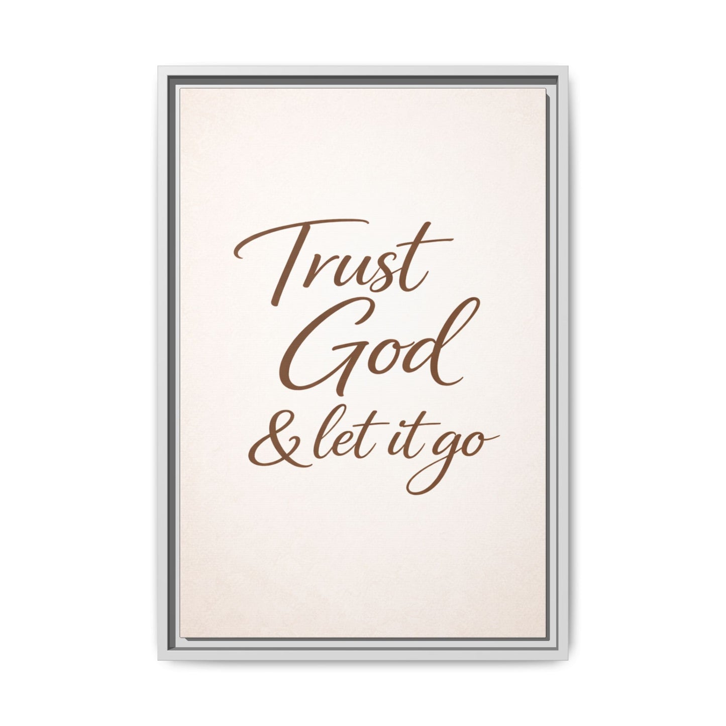 Framed Canvas Wall Art — "Trust God & Let It Go" Inspirational Quote