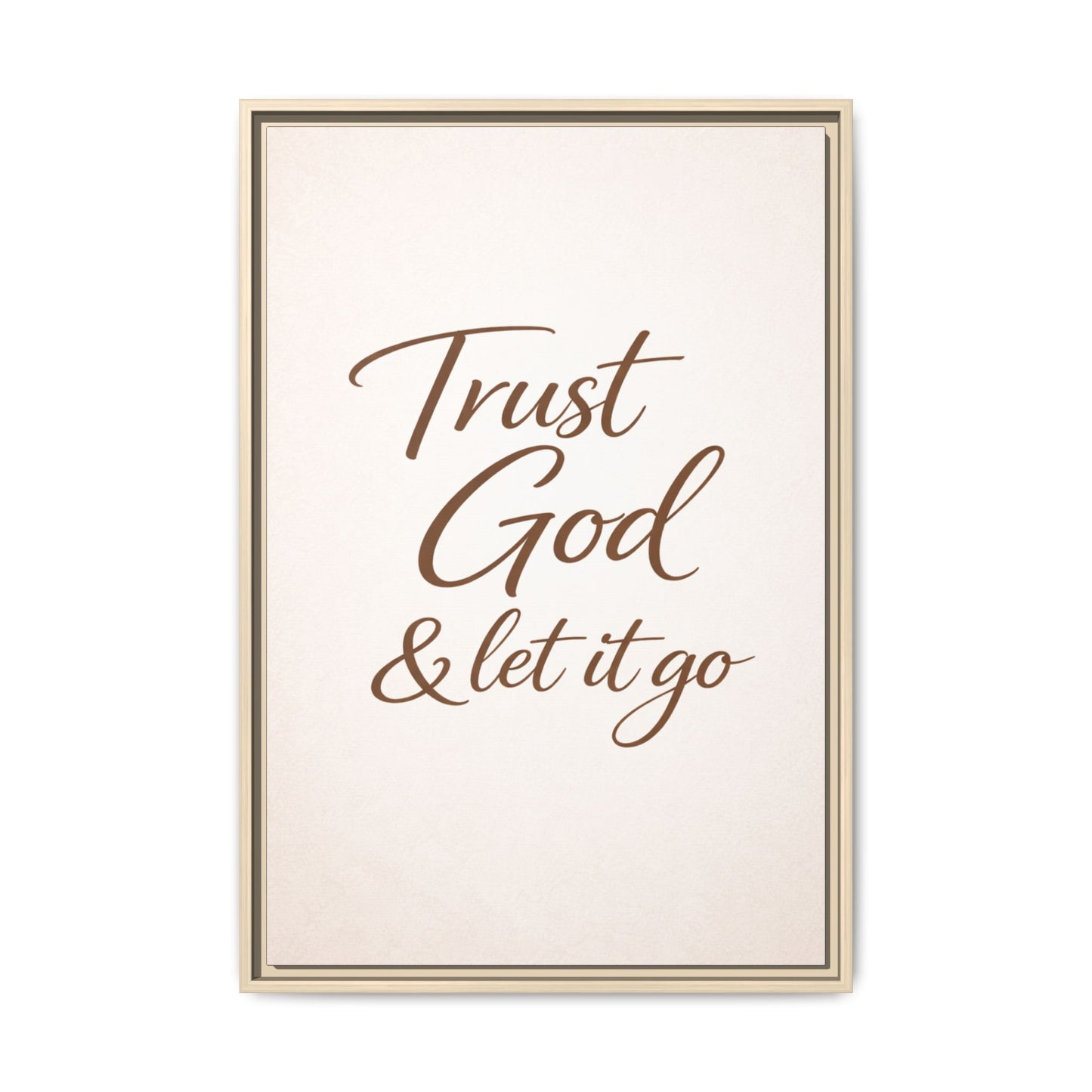 Framed Canvas Wall Art — "Trust God & Let It Go" Inspirational Quote