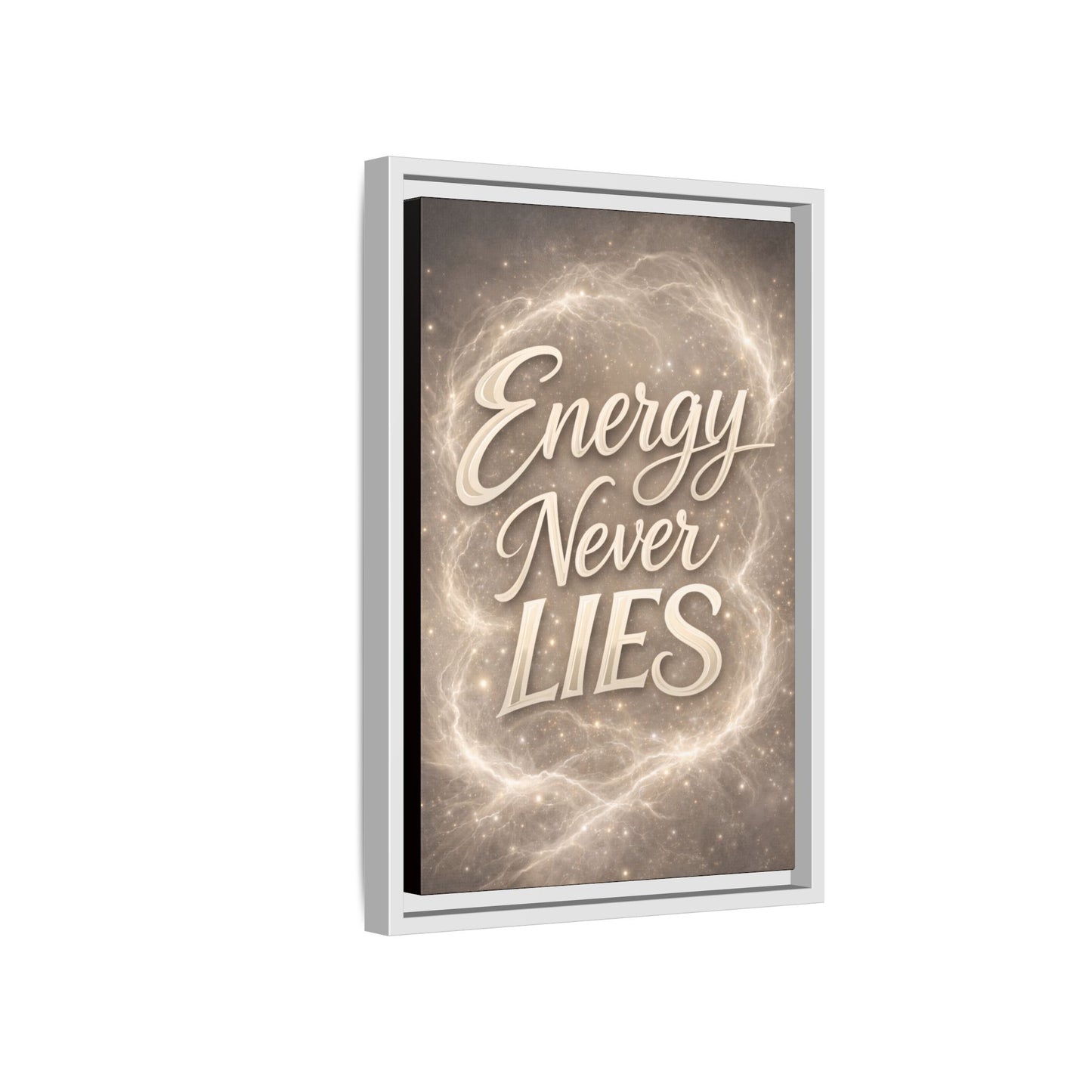 Framed Matte Canvas Wall Art — “Energy Never Lies” Inspirational Quote