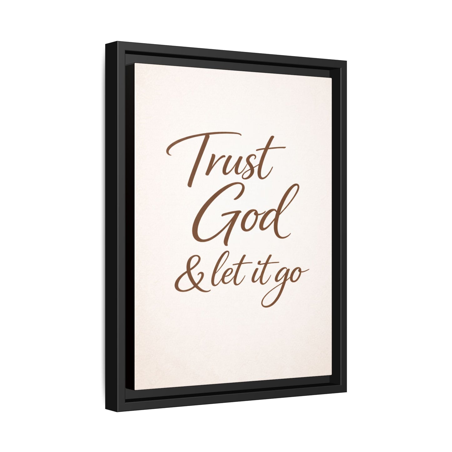 Framed Canvas Wall Art — "Trust God & Let It Go" Inspirational Quote