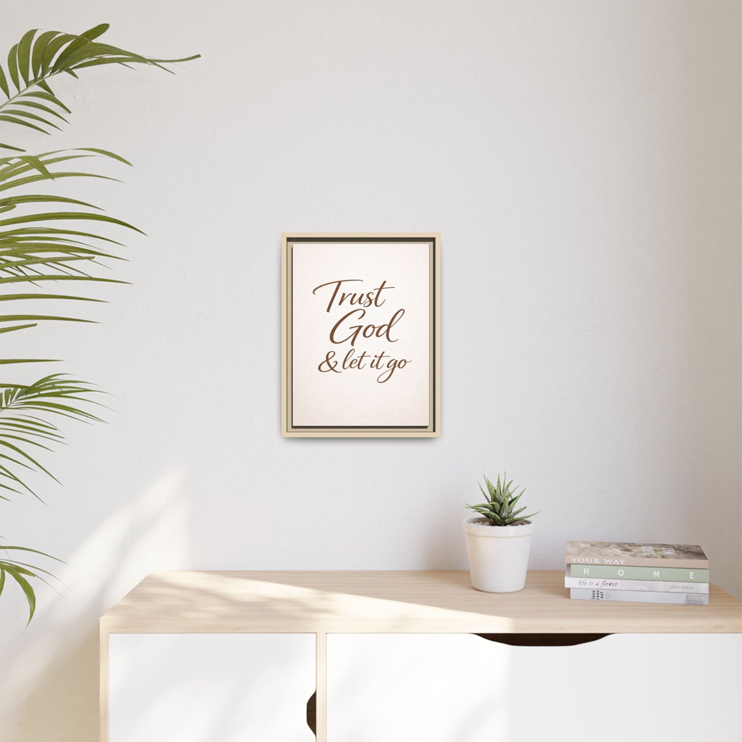 Framed Canvas Wall Art — "Trust God & Let It Go" Inspirational Quote