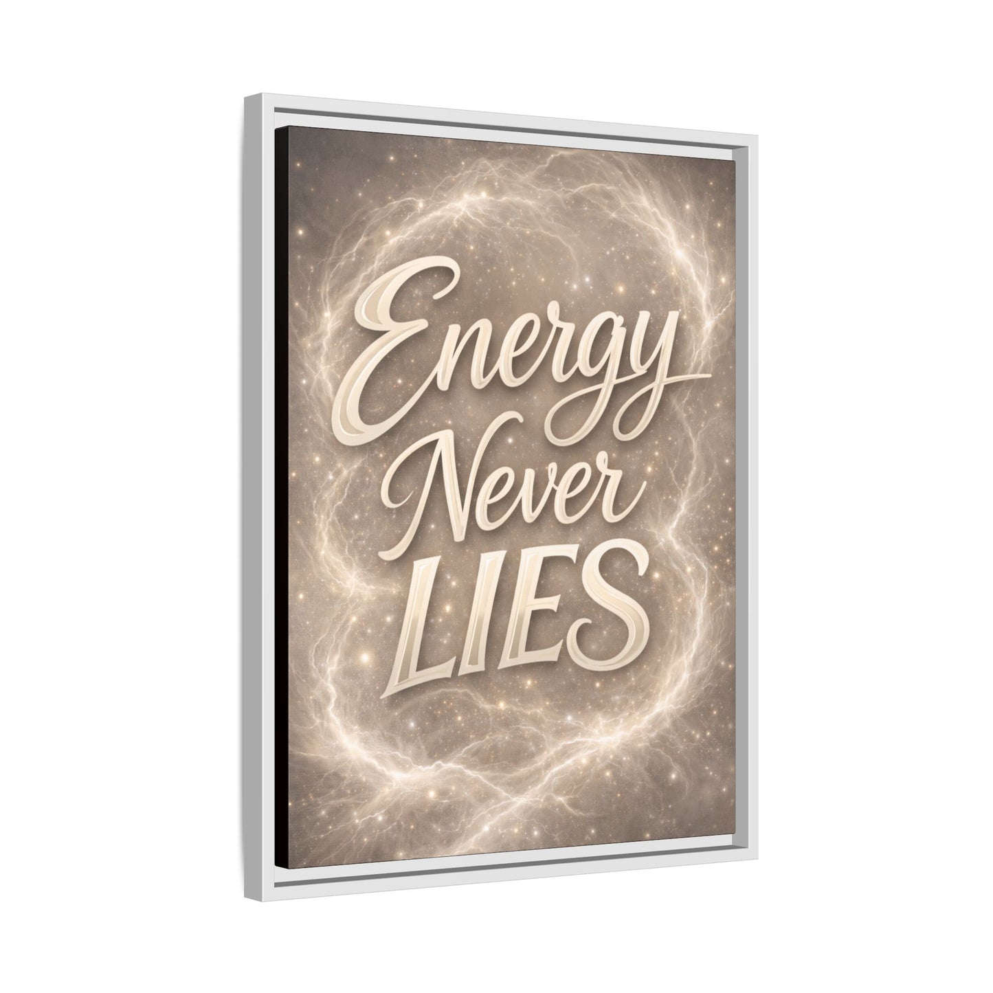 Framed Matte Canvas Wall Art — “Energy Never Lies” Inspirational Quote