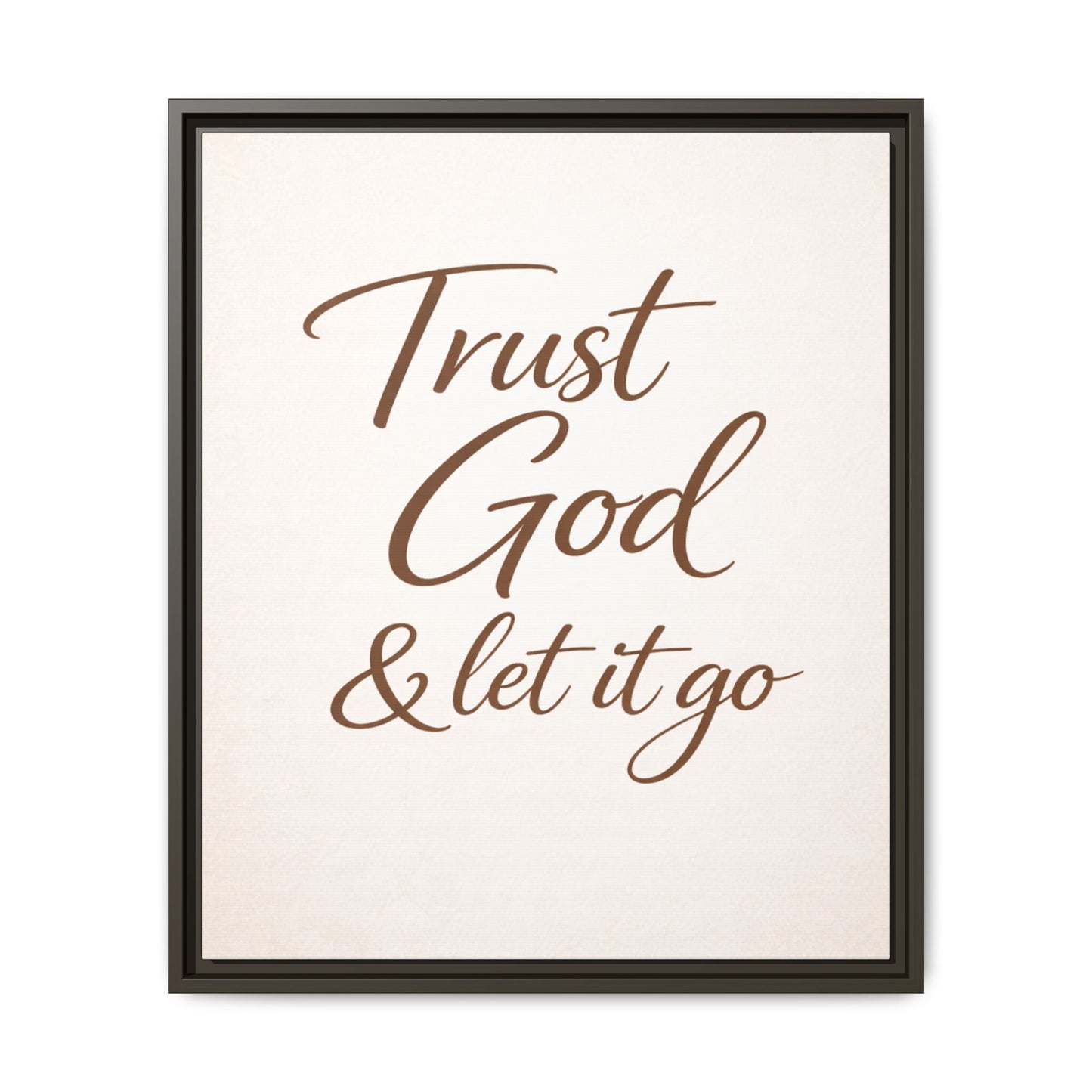 Framed Canvas Wall Art — "Trust God & Let It Go" Inspirational Quote