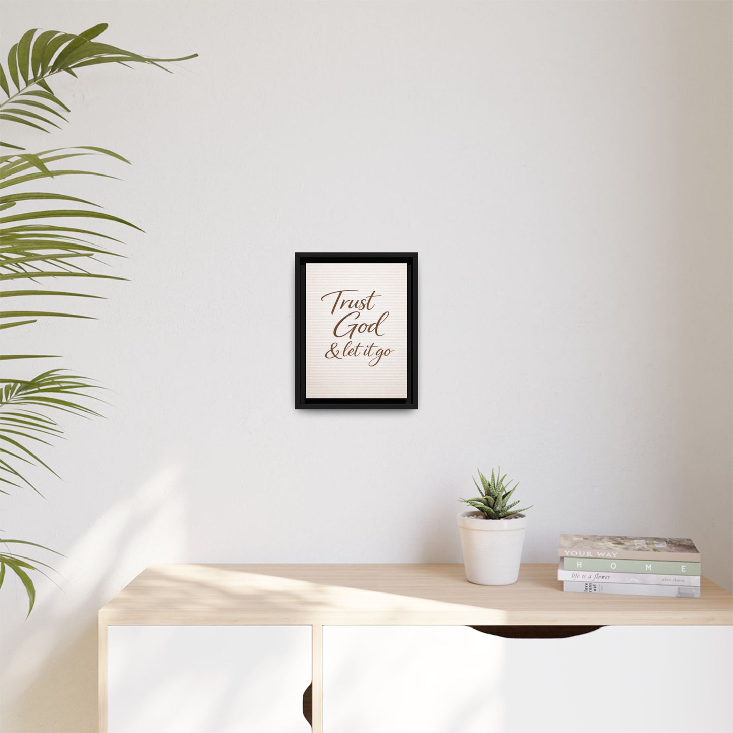 Framed Canvas Wall Art — "Trust God & Let It Go" Inspirational Quote
