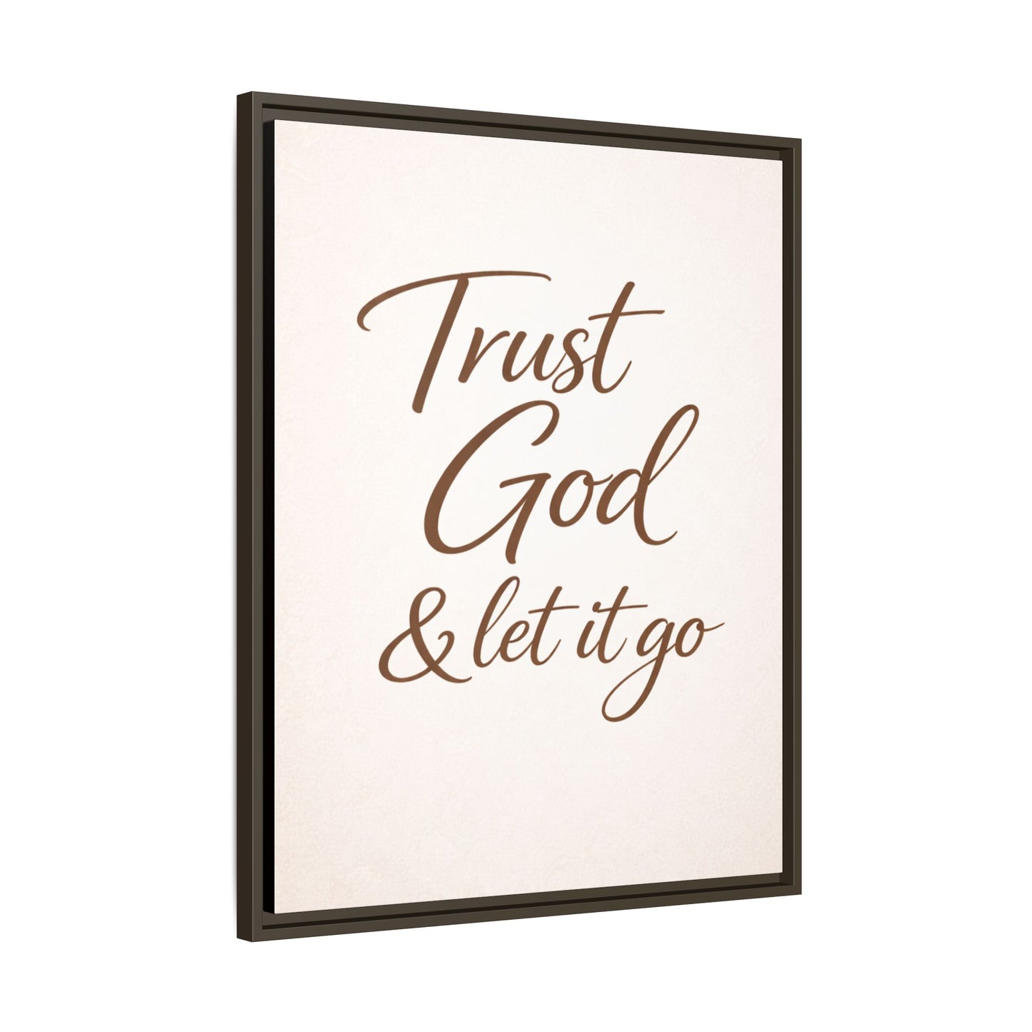 Framed Canvas Wall Art — "Trust God & Let It Go" Inspirational Quote