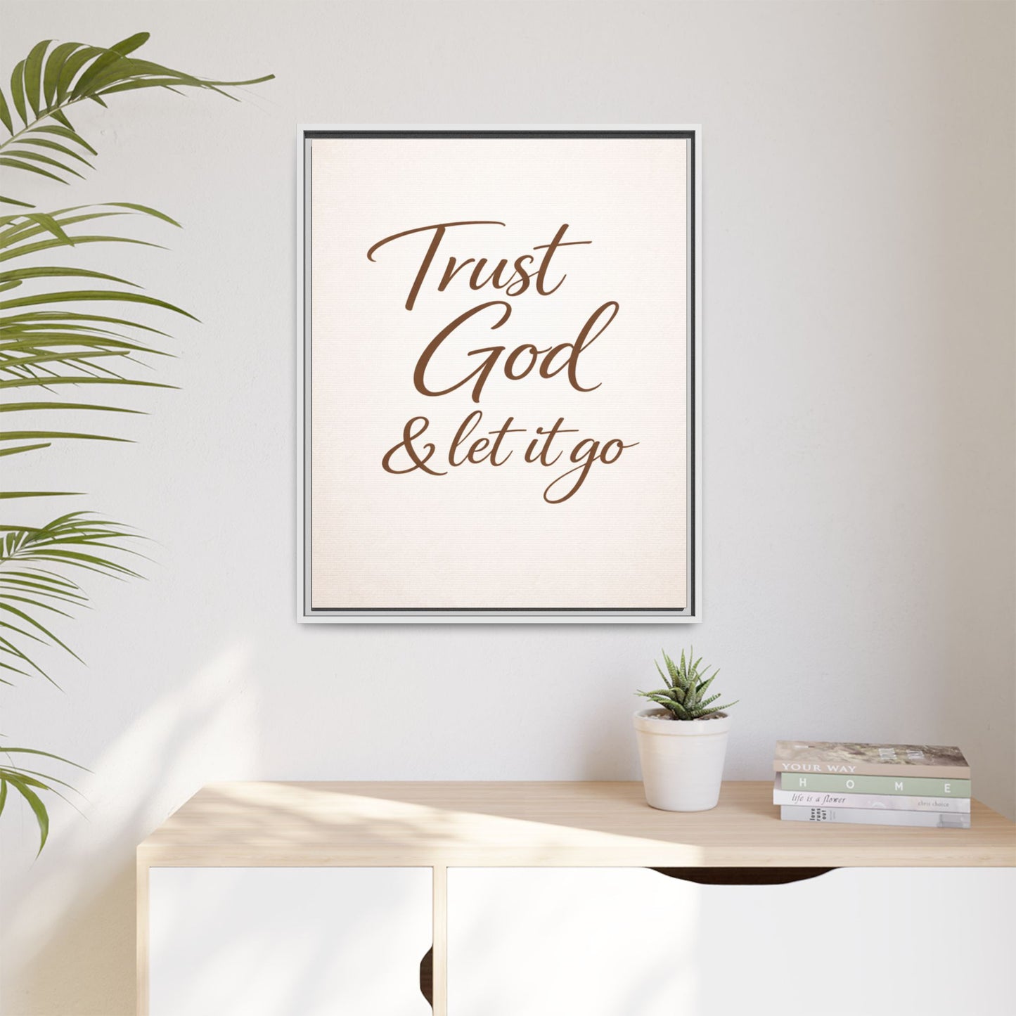 Framed Canvas Wall Art — "Trust God & Let It Go" Inspirational Quote