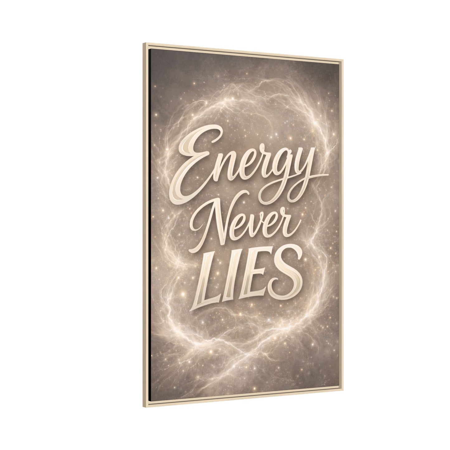 Framed Matte Canvas Wall Art — “Energy Never Lies” Inspirational Quote