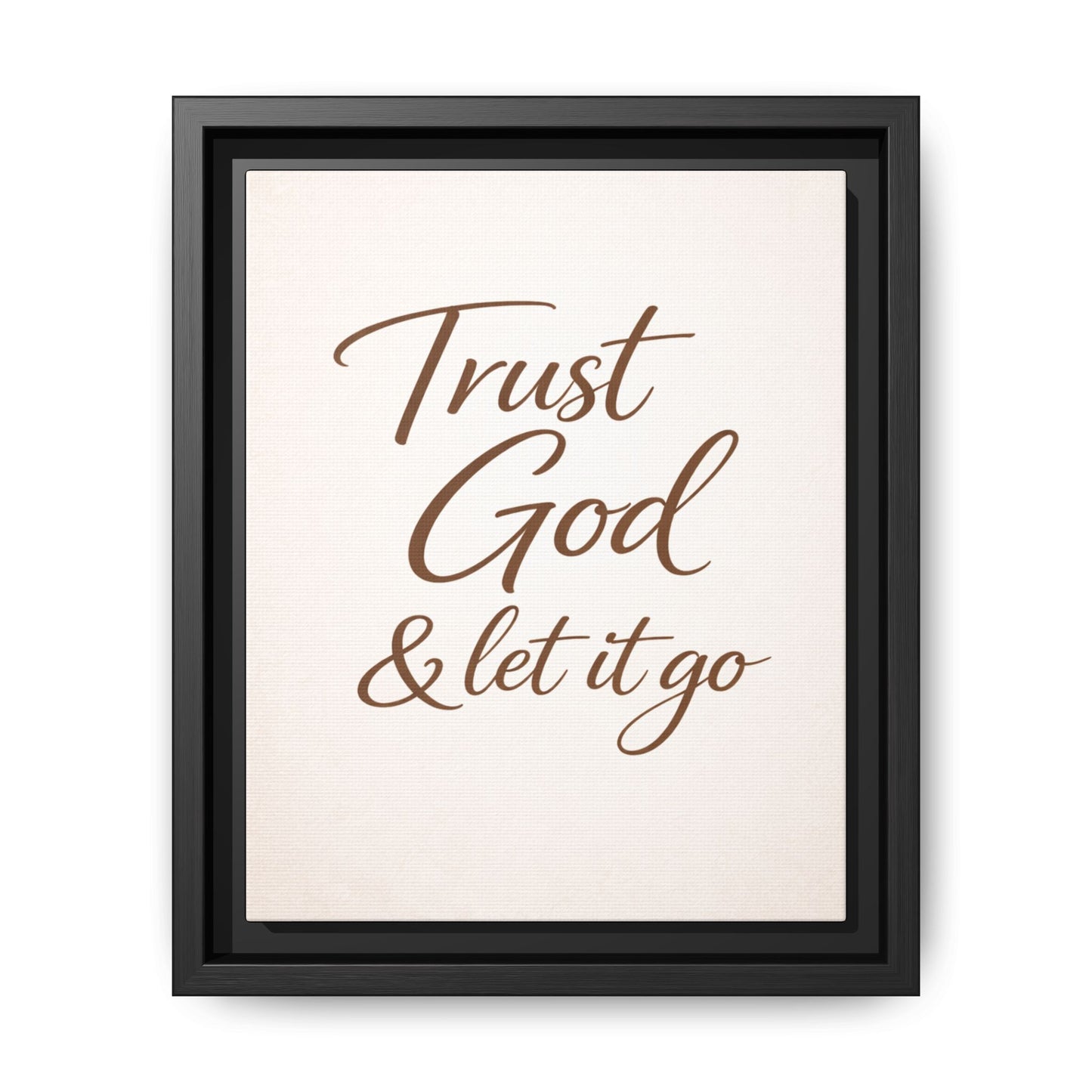 Framed Canvas Wall Art — "Trust God & Let It Go" Inspirational Quote