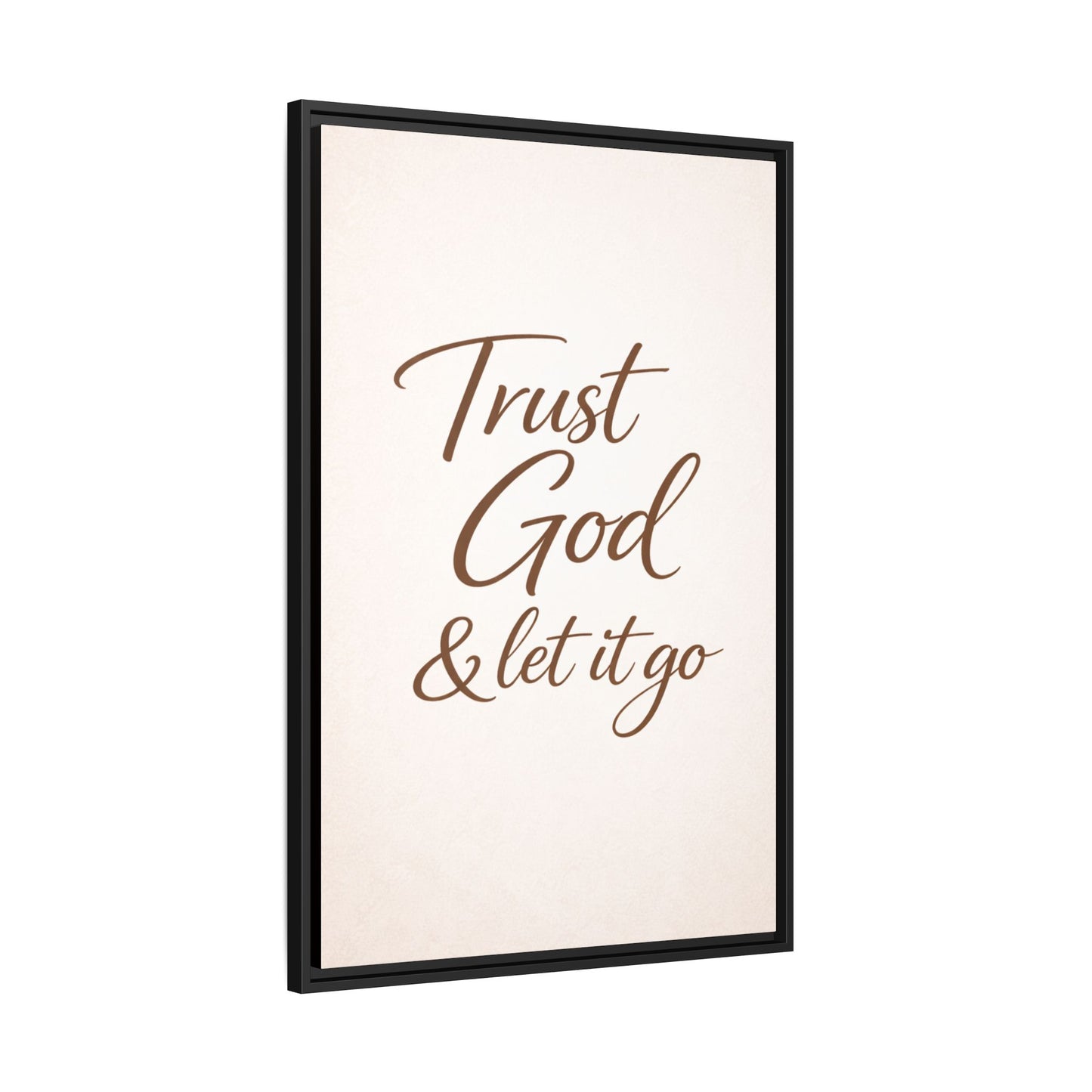 Framed Canvas Wall Art — "Trust God & Let It Go" Inspirational Quote