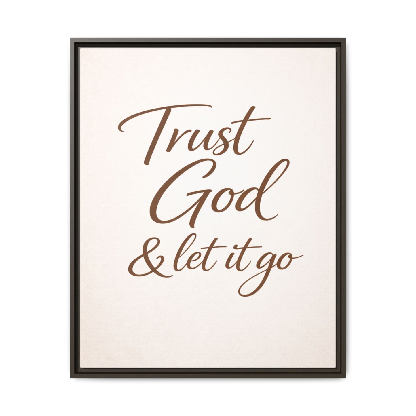 Framed Canvas Wall Art — "Trust God & Let It Go" Inspirational Quote