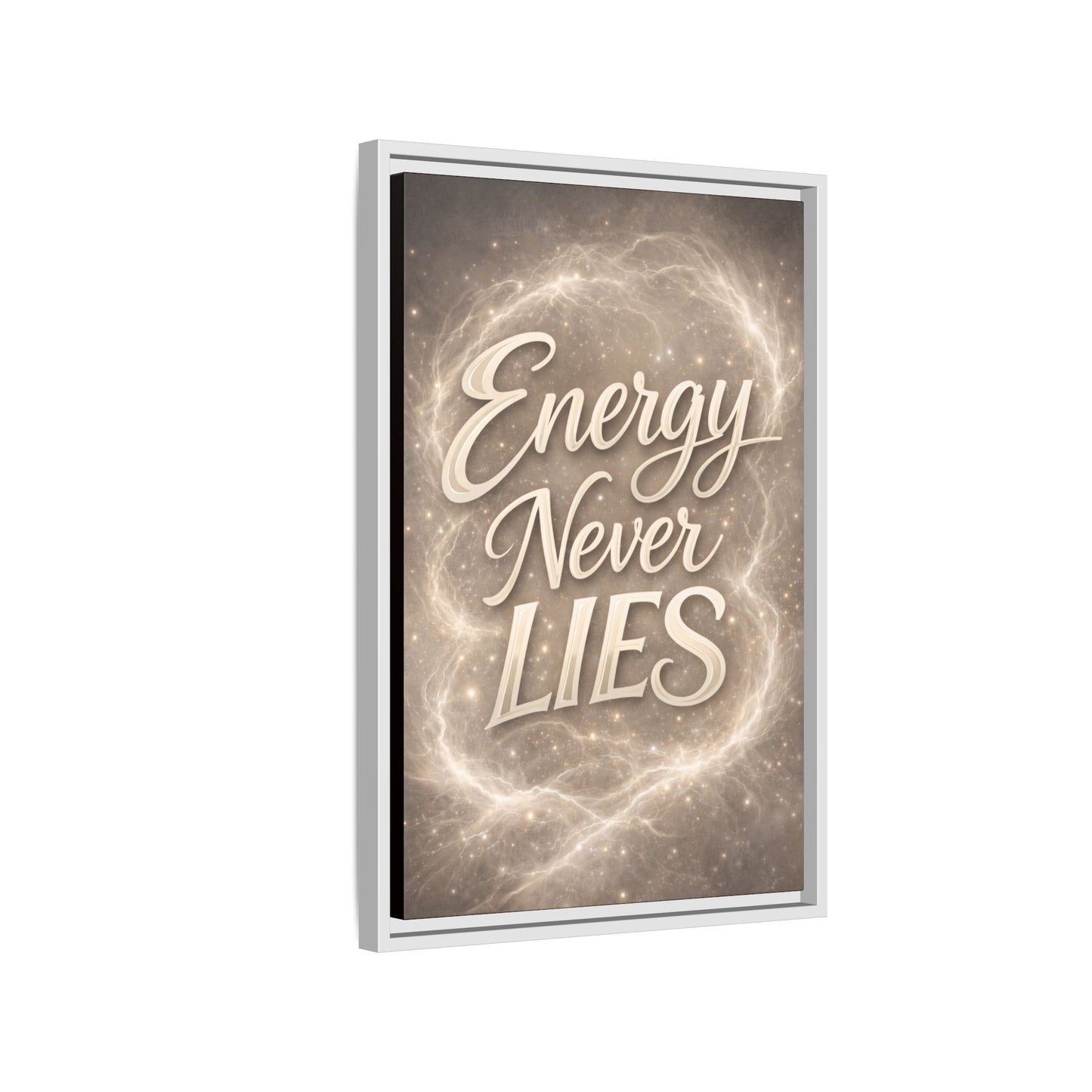 Framed Matte Canvas Wall Art — “Energy Never Lies” Inspirational Quote