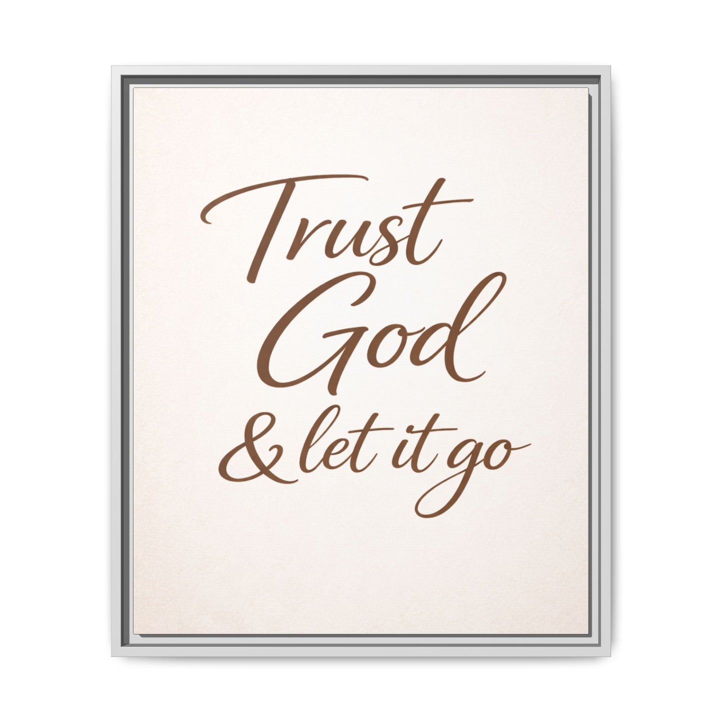 Framed Canvas Wall Art — "Trust God & Let It Go" Inspirational Quote