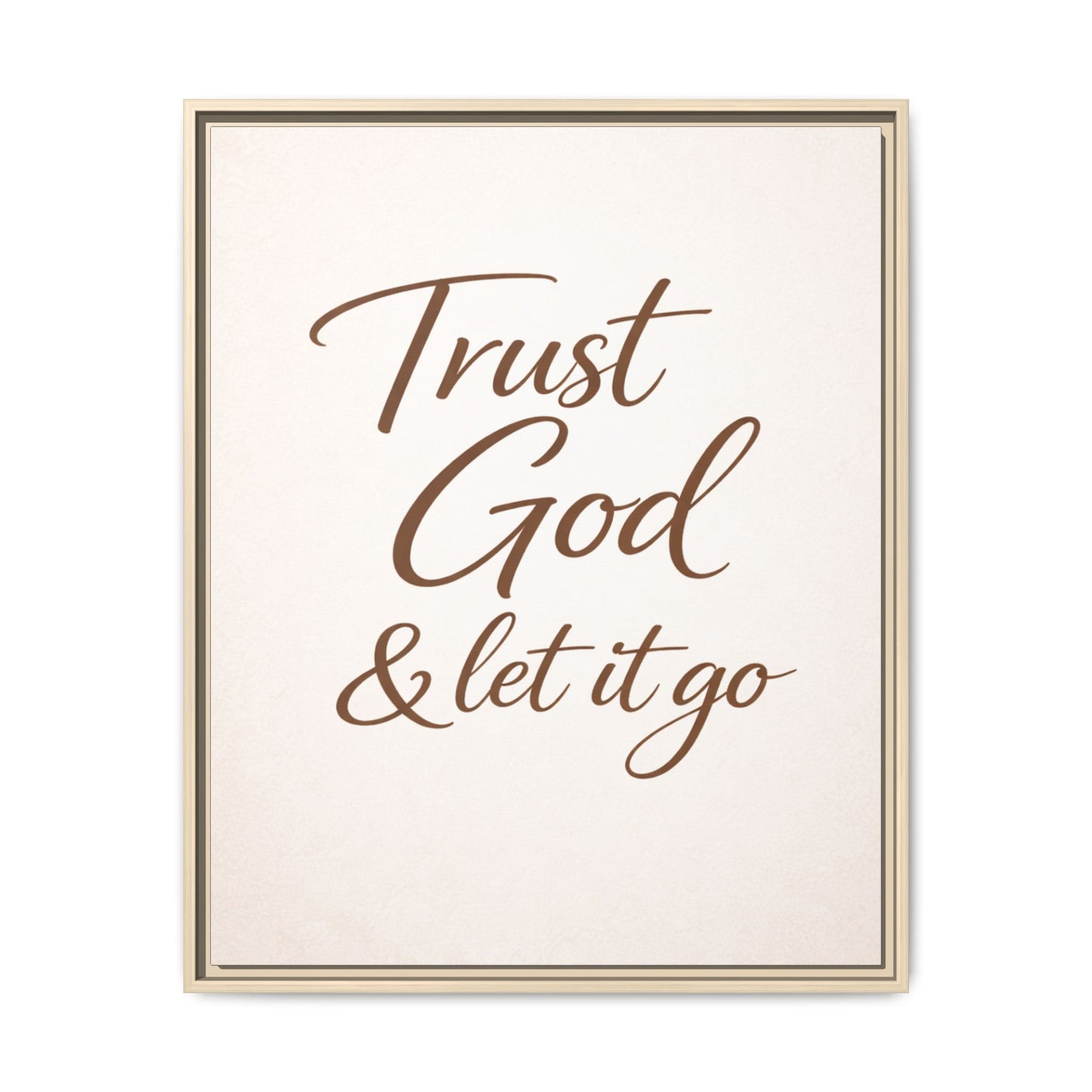 Framed Canvas Wall Art — "Trust God & Let It Go" Inspirational Quote