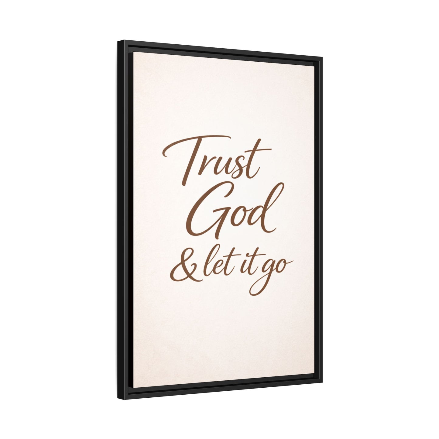 Framed Canvas Wall Art — "Trust God & Let It Go" Inspirational Quote