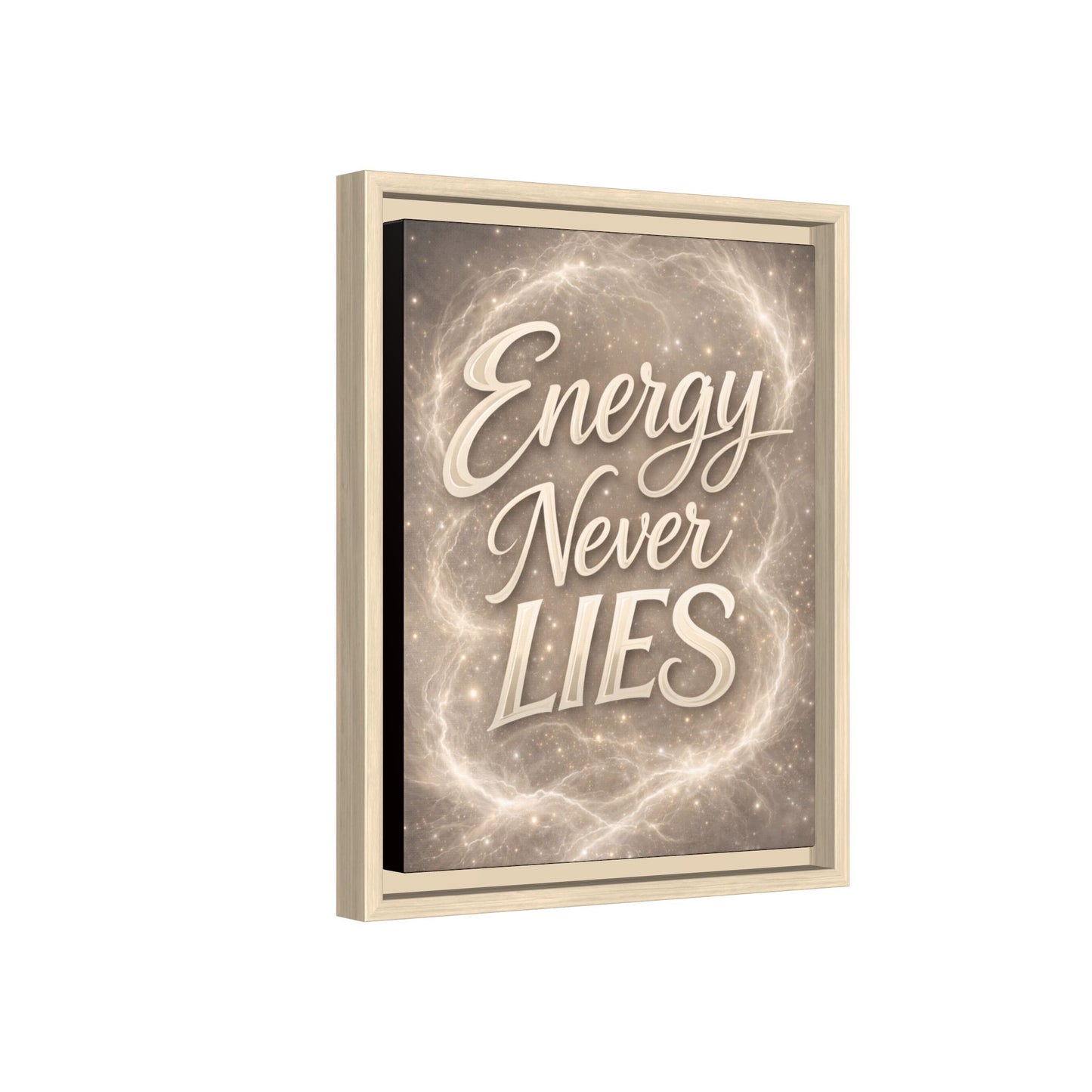 Framed Matte Canvas Wall Art — “Energy Never Lies” Inspirational Quote