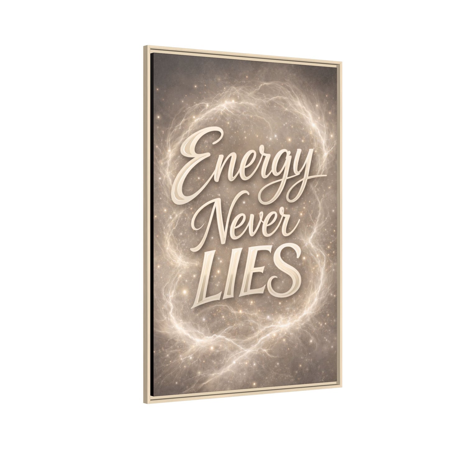Framed Matte Canvas Wall Art — “Energy Never Lies” Inspirational Quote