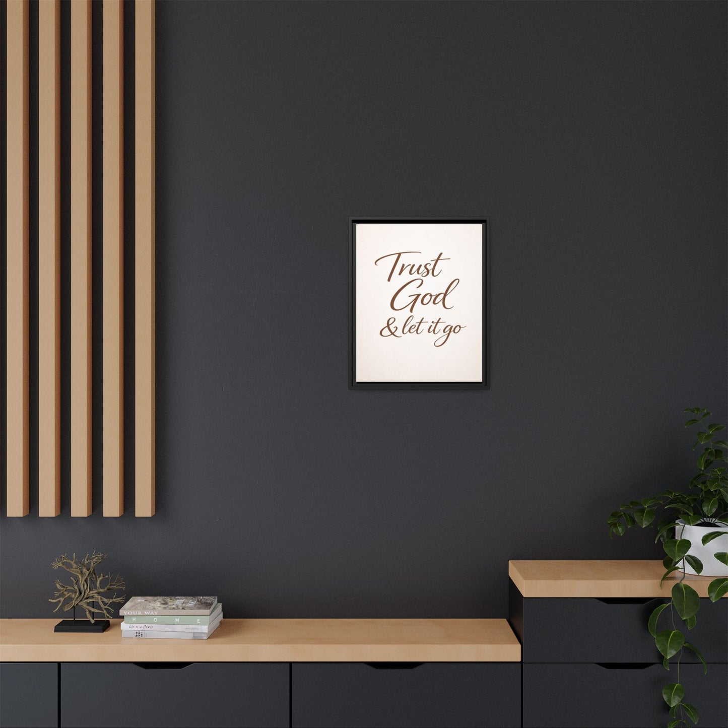 Framed Canvas Wall Art — "Trust God & Let It Go" Inspirational Quote