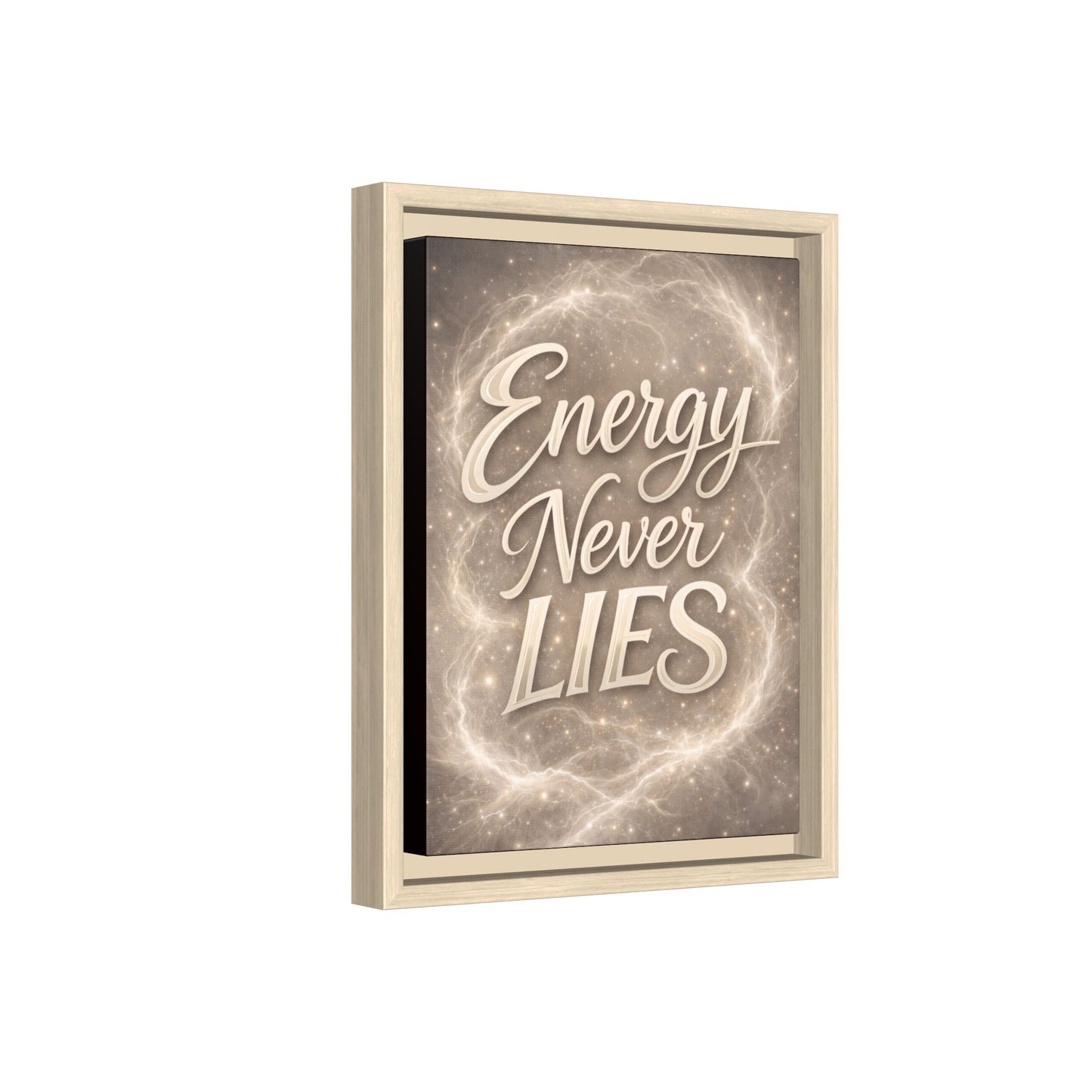Framed Matte Canvas Wall Art — “Energy Never Lies” Inspirational Quote
