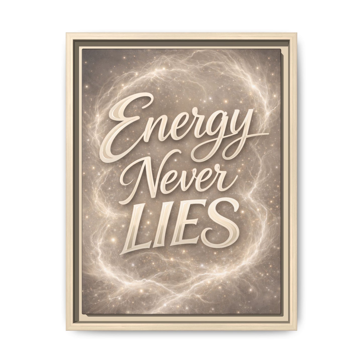 Framed Matte Canvas Wall Art — “Energy Never Lies” Inspirational Quote