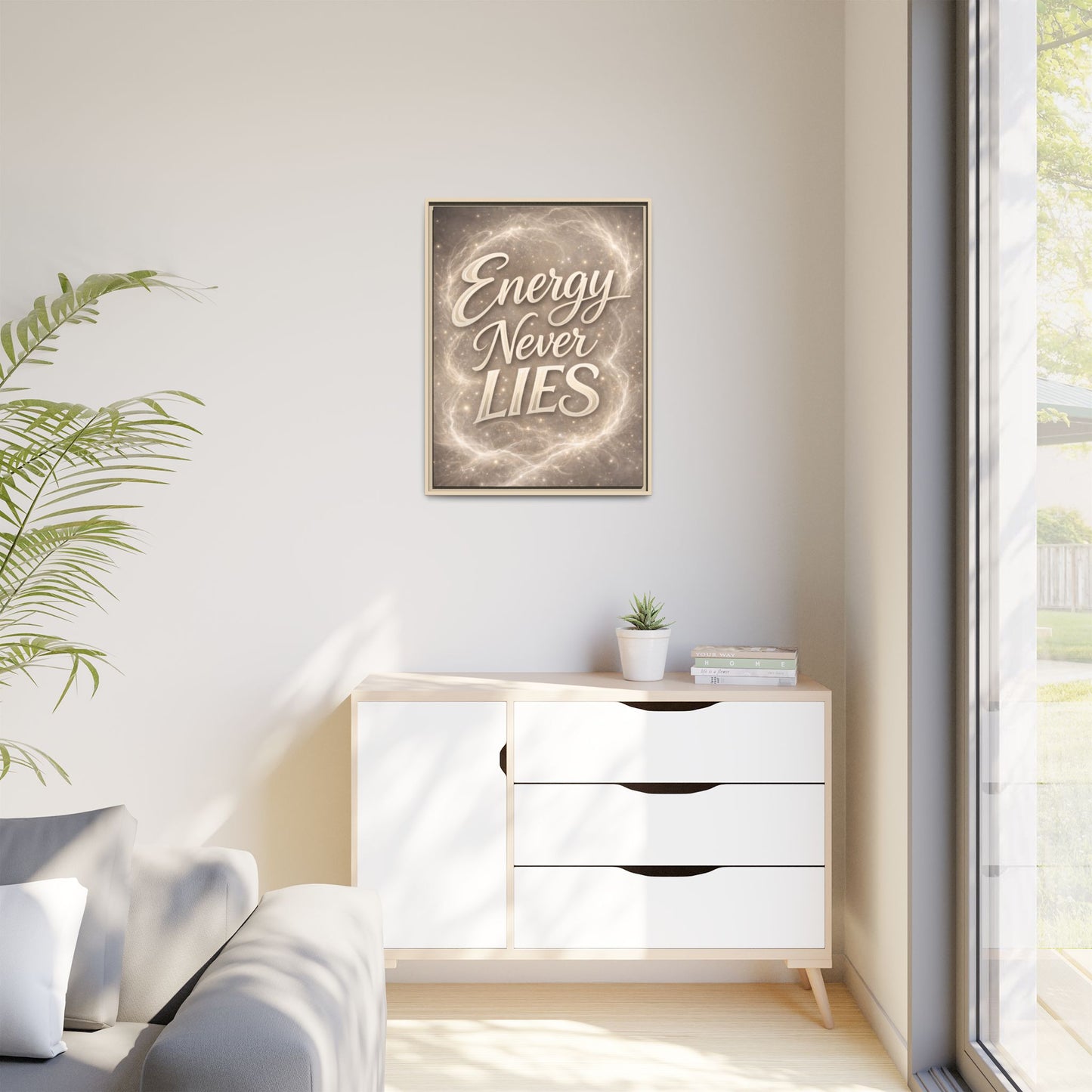 Framed Matte Canvas Wall Art — “Energy Never Lies” Inspirational Quote